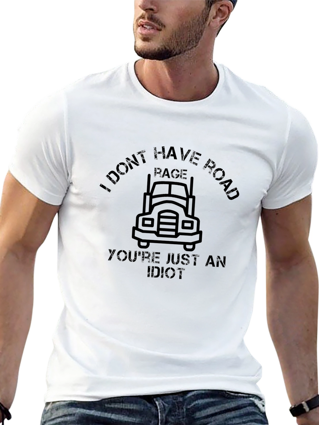 I Dont Have Road Rage T-Shirt