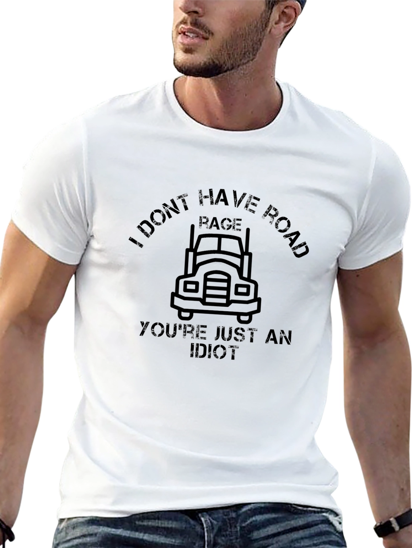 I Dont Have Road Rage T-Shirt