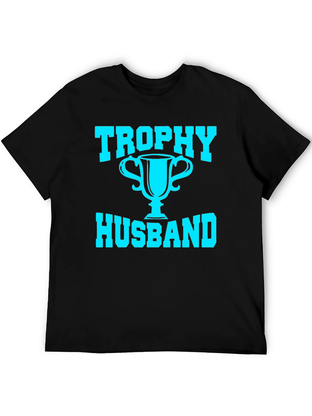 Trophy Husband Graphic Tee
