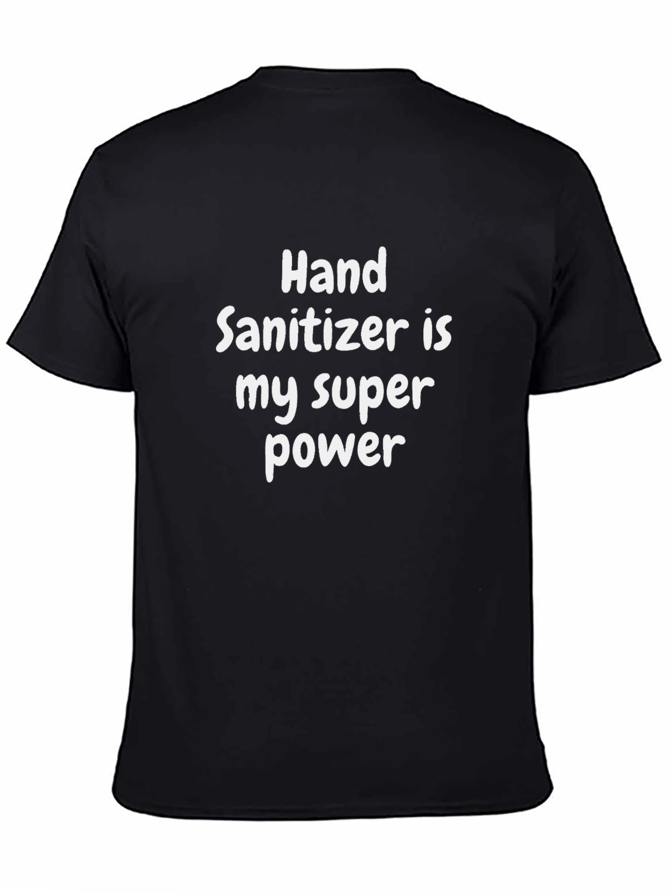Hand Sanitizer is My Superpower T-Shirt