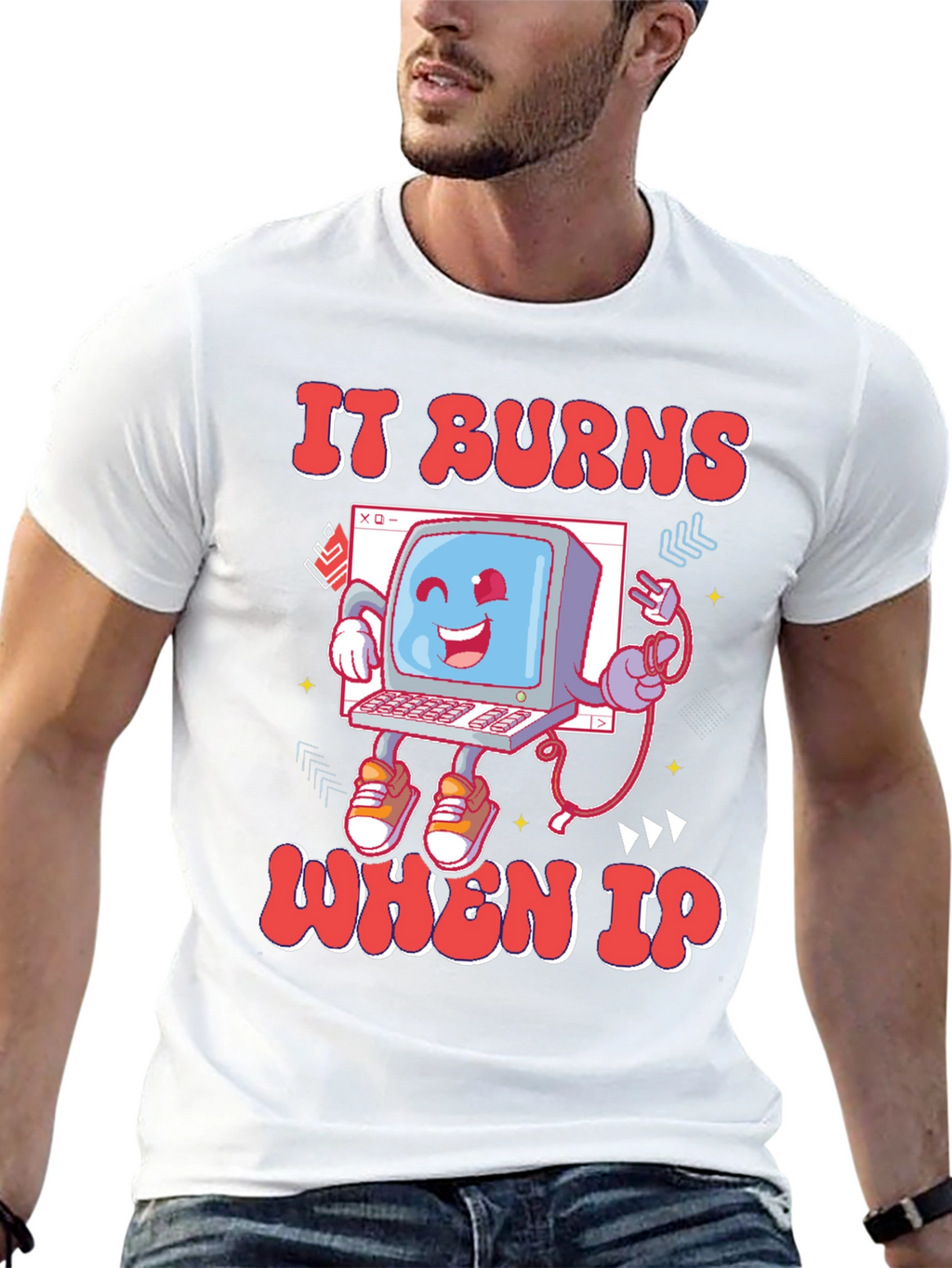 It Burns When IP T-Shirt