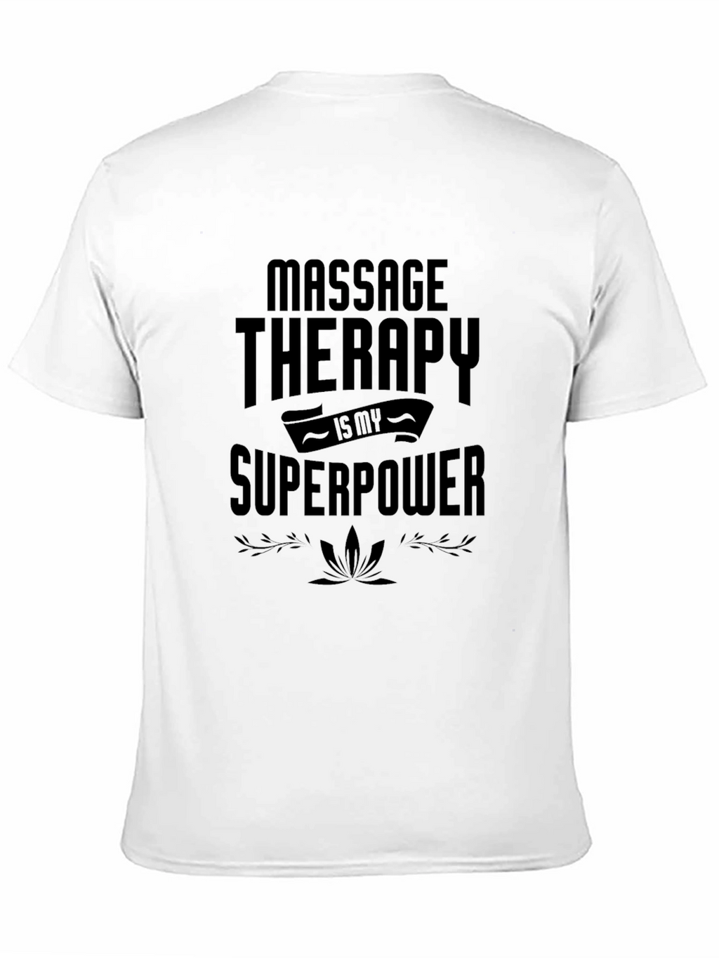 Massage Therapy Superpower T-Shirt