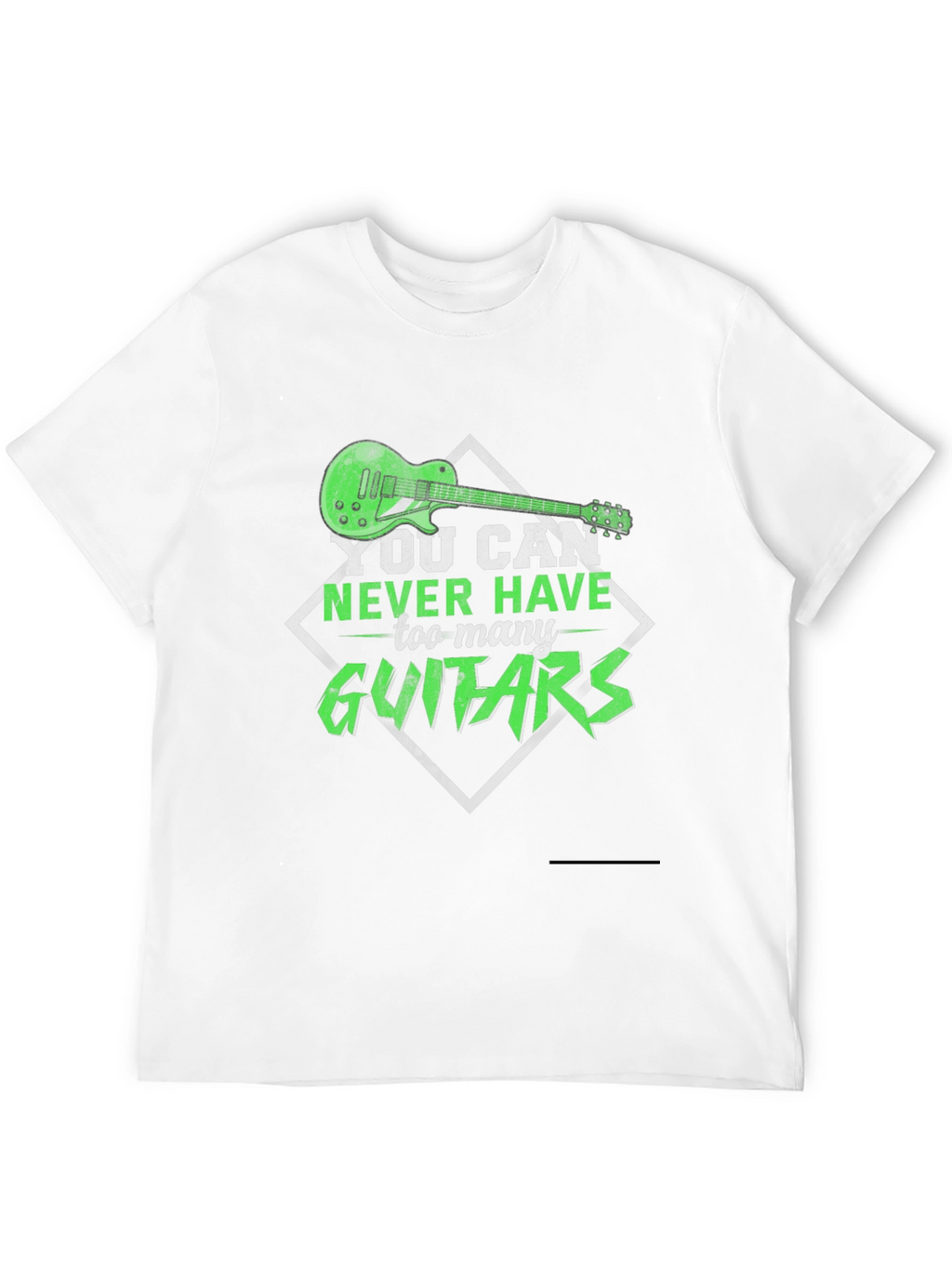 You Can Never Have Too Many Guitars T-Shirt
