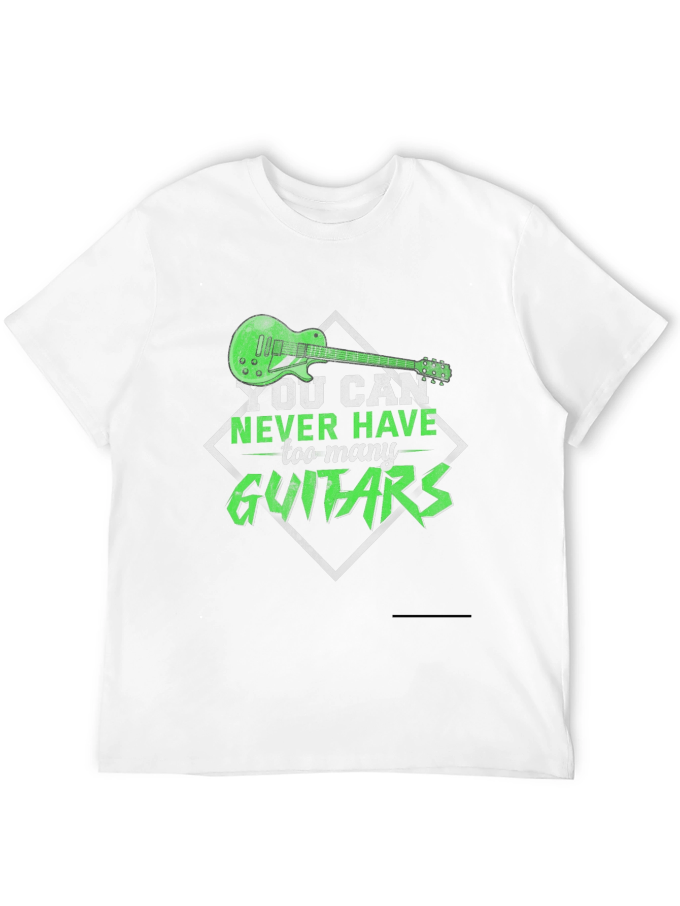 You Can Never Have Too Many Guitars T-Shirt
