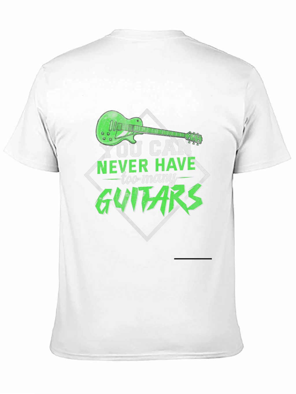 You Can Never Have Too Many Guitars T-Shirt