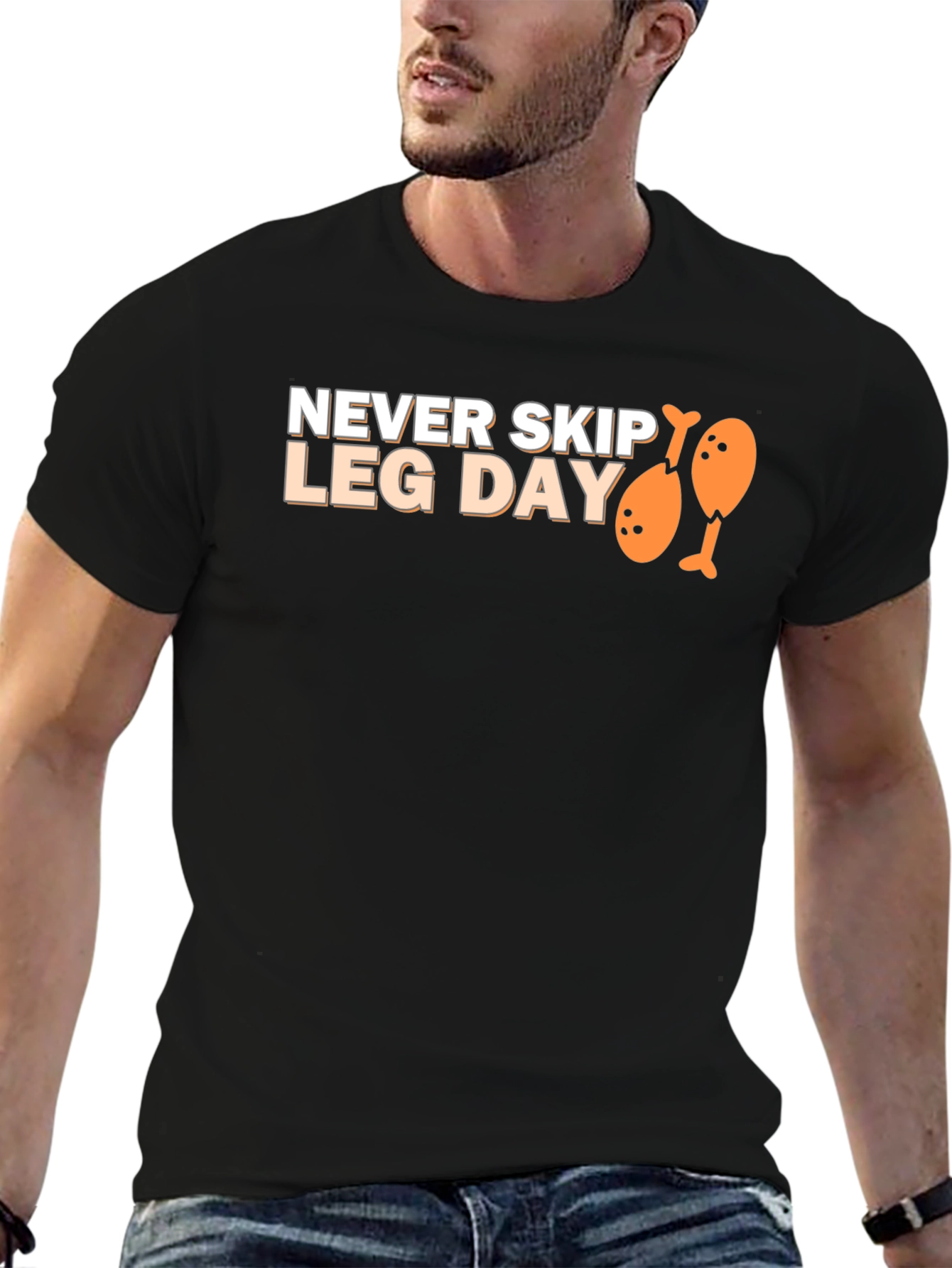 Never Skip Leg Day T-Shirt Funny Gym Tee