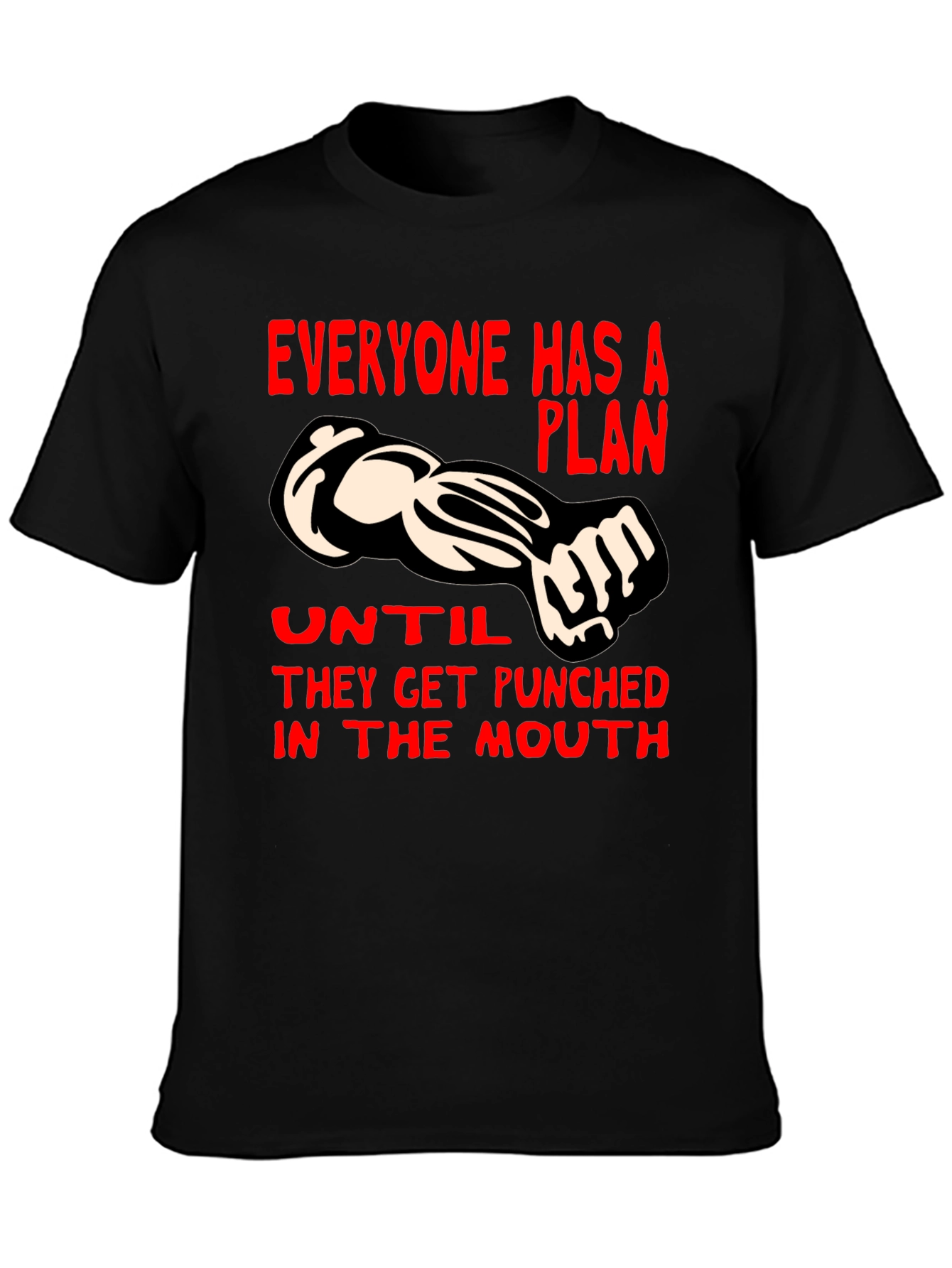 Punchline Graphic Tee - Everyone Has a Plan...