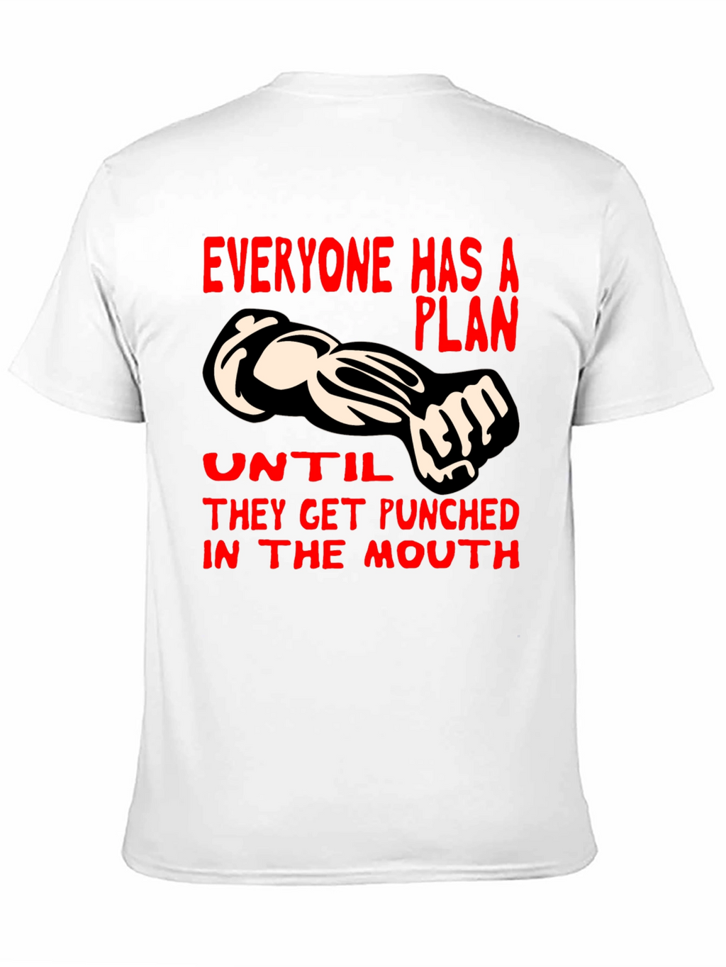 Punchline Graphic Tee - Everyone Has a Plan...