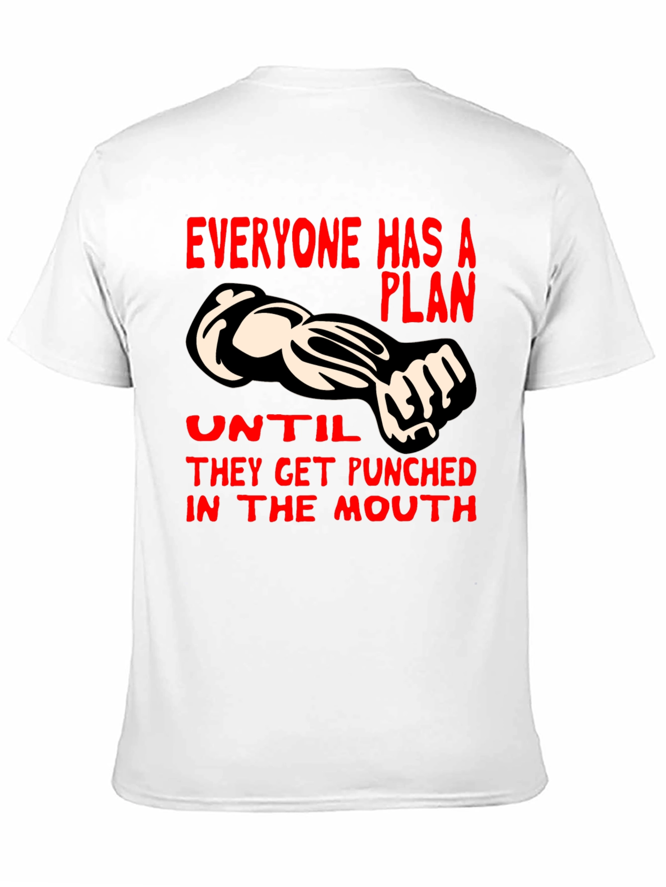 Punchline Graphic Tee - Everyone Has a Plan...