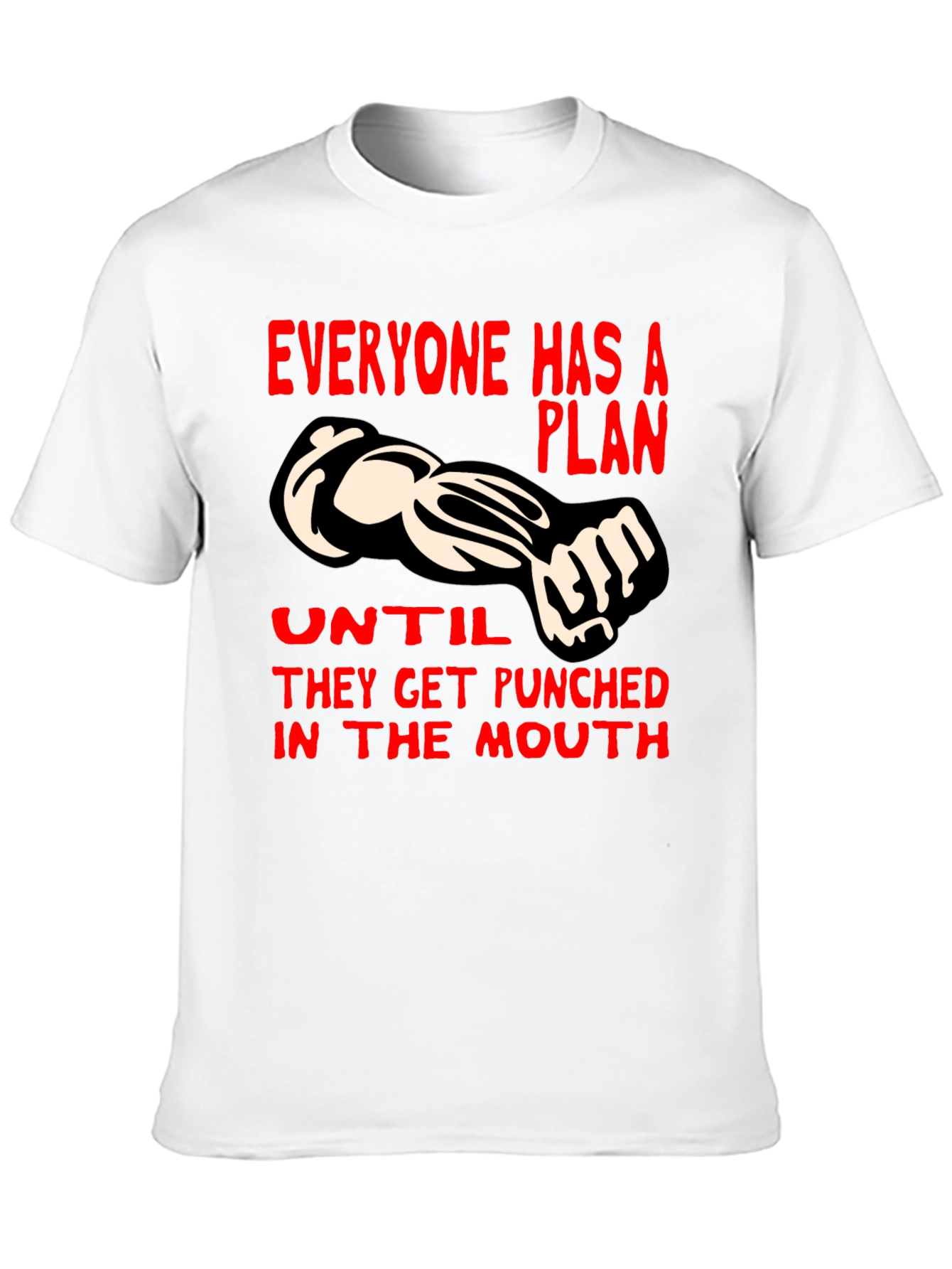 Punchline Graphic Tee - Everyone Has a Plan...
