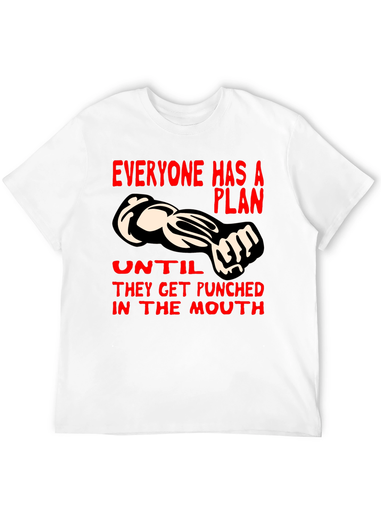 Punchline Graphic Tee - Everyone Has a Plan...