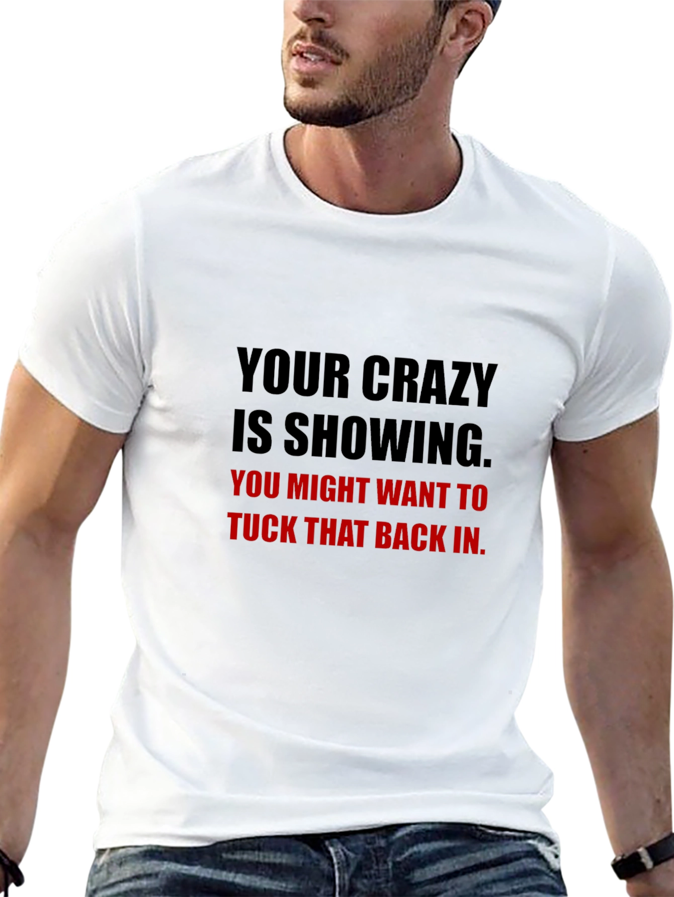 Your Crazy Is Showing Graphic Tee - Black