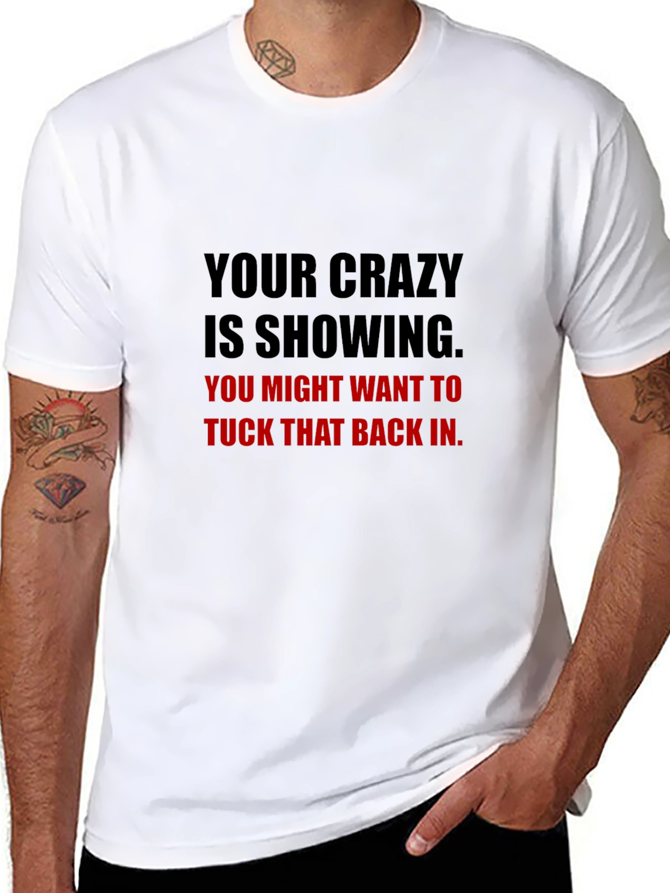 Your Crazy Is Showing Graphic Tee - Black