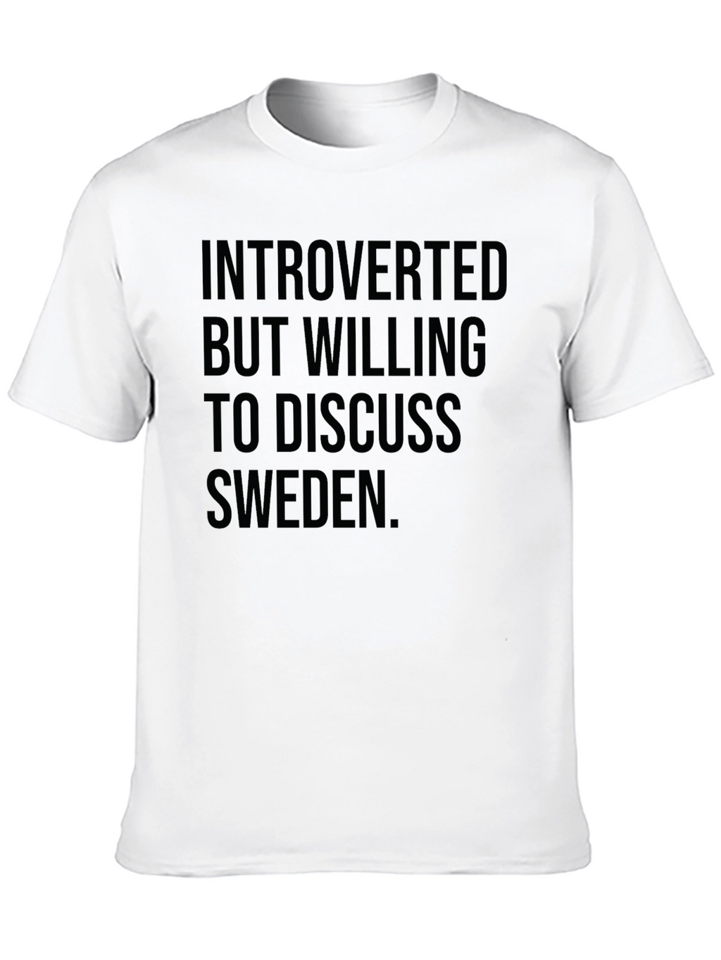 Introverted Sweden T-Shirt - Funny Statement Tee