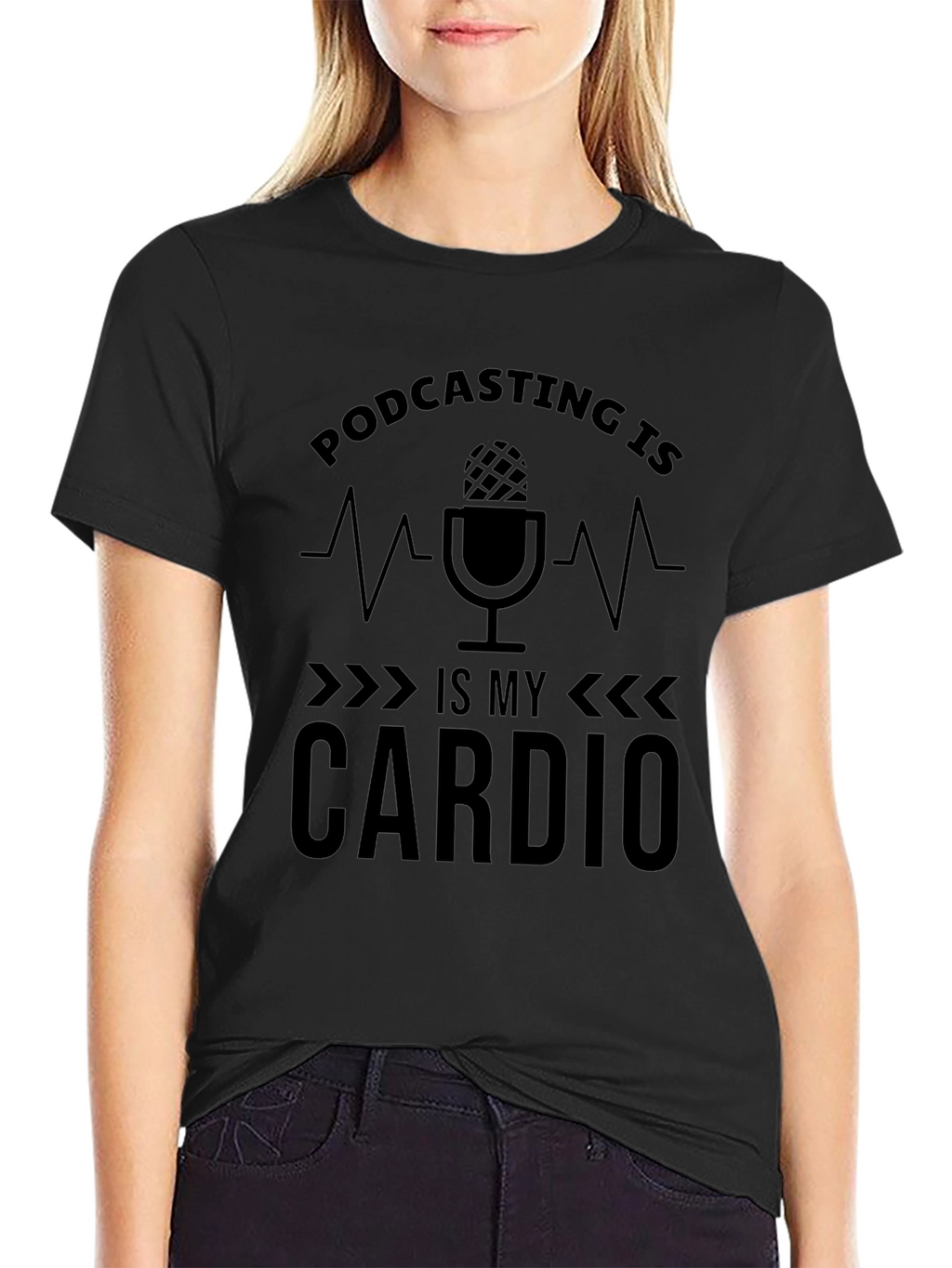 Podcasting is My Cardio Black T-Shirt