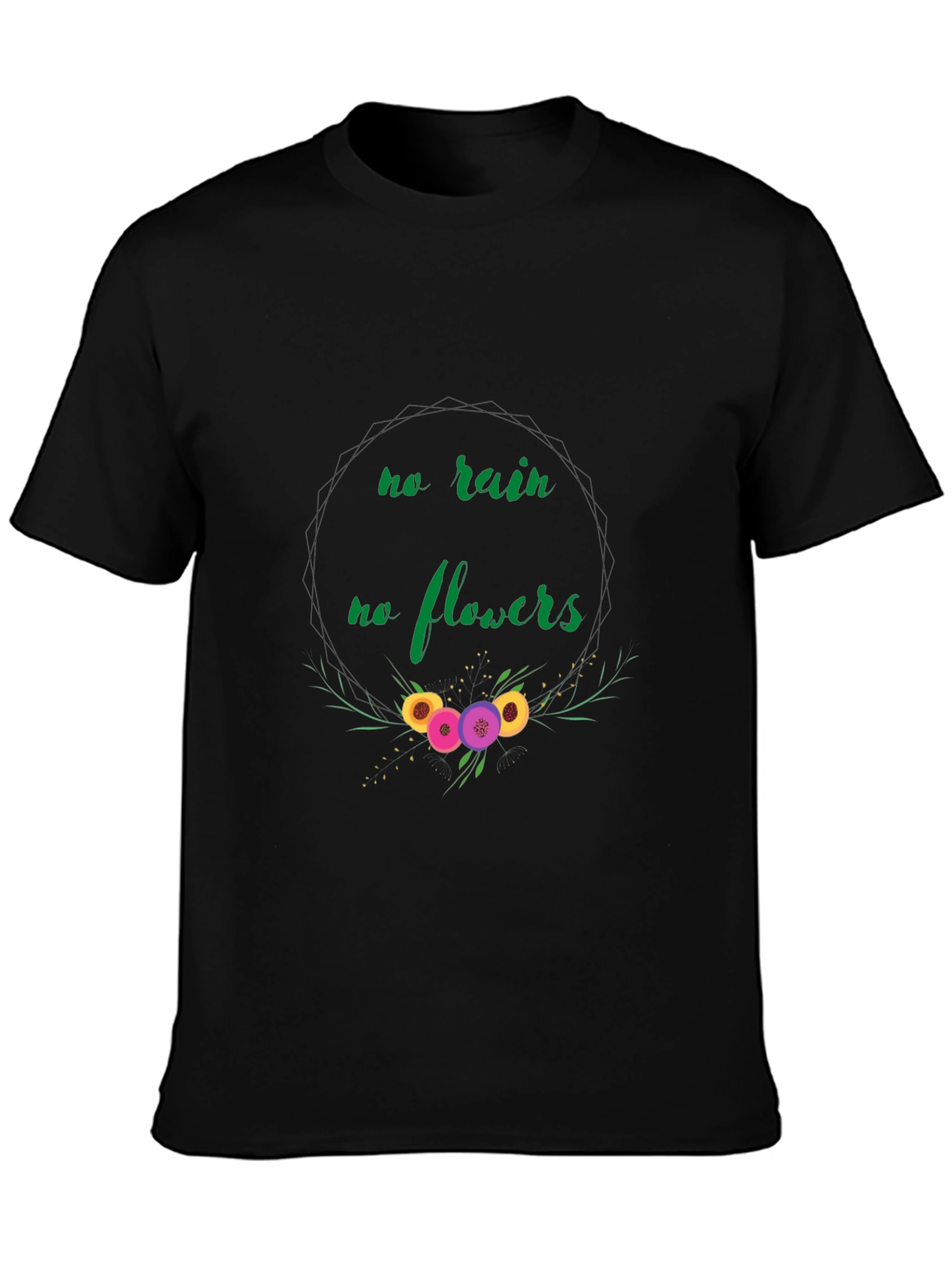 No Rain No Flowers Graphic Tee