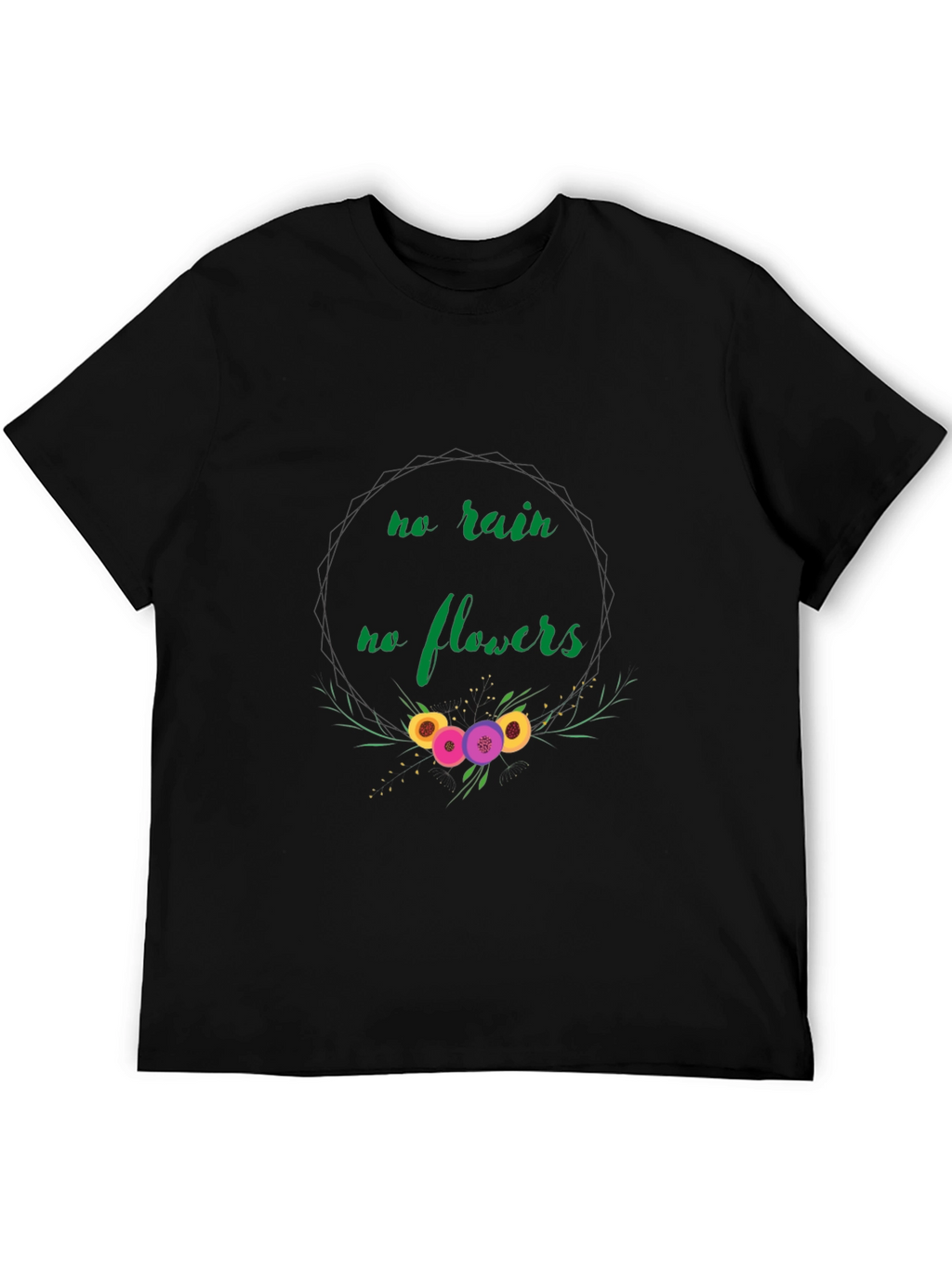 No Rain No Flowers Graphic Tee