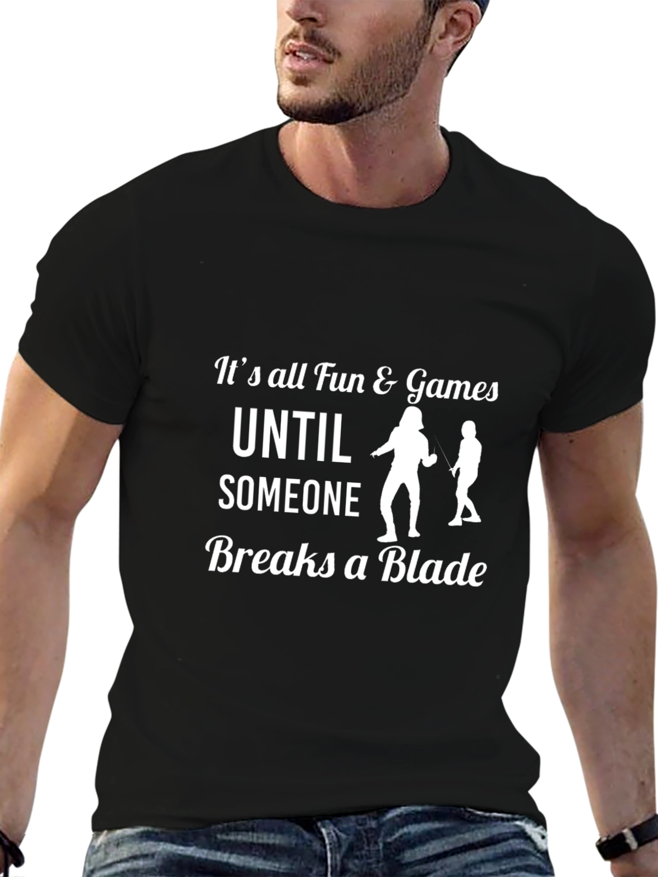 Funny Fencing T-Shirt: Its All Fun & Games
