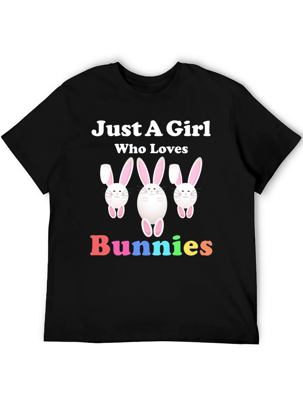 Just A Girl Who Loves Bunnies Graphic T-Shirt