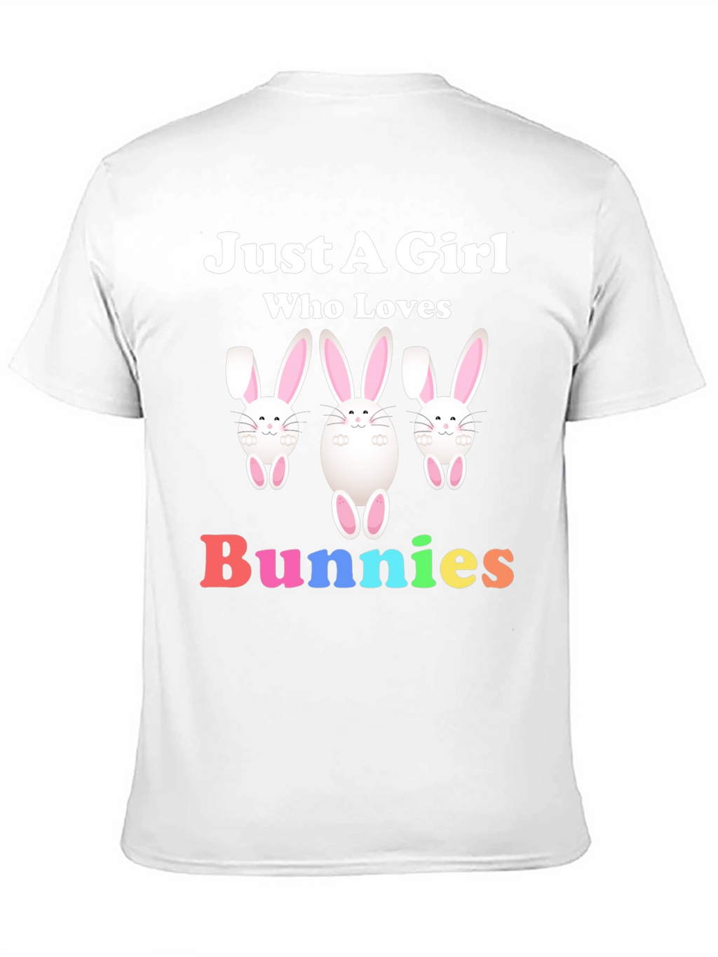 Just A Girl Who Loves Bunnies Graphic T-Shirt