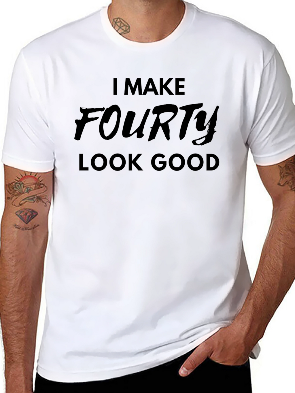 I Make Fourty Look Good - Graphic T-Shirt