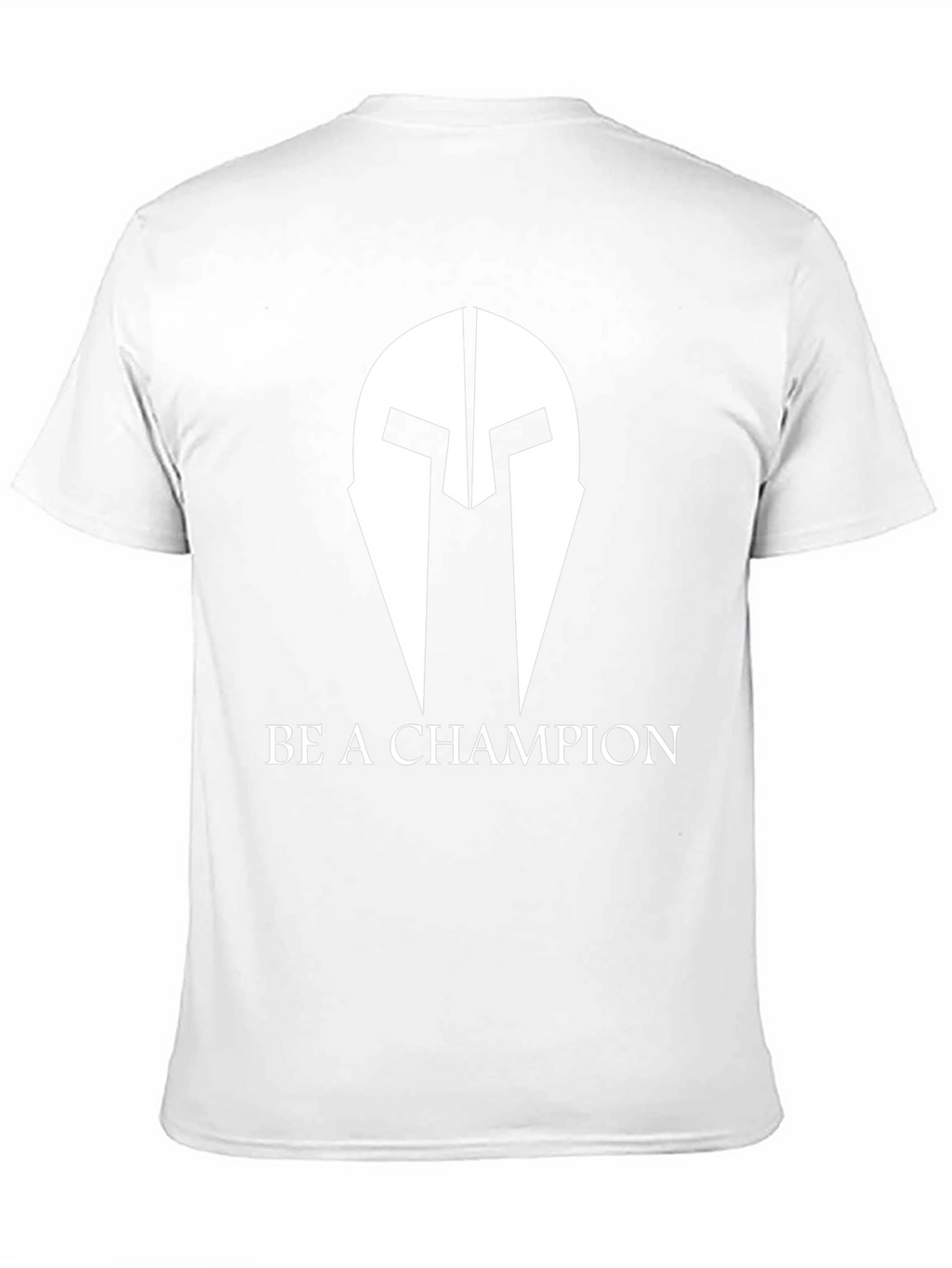 Be A Champion T-Shirt