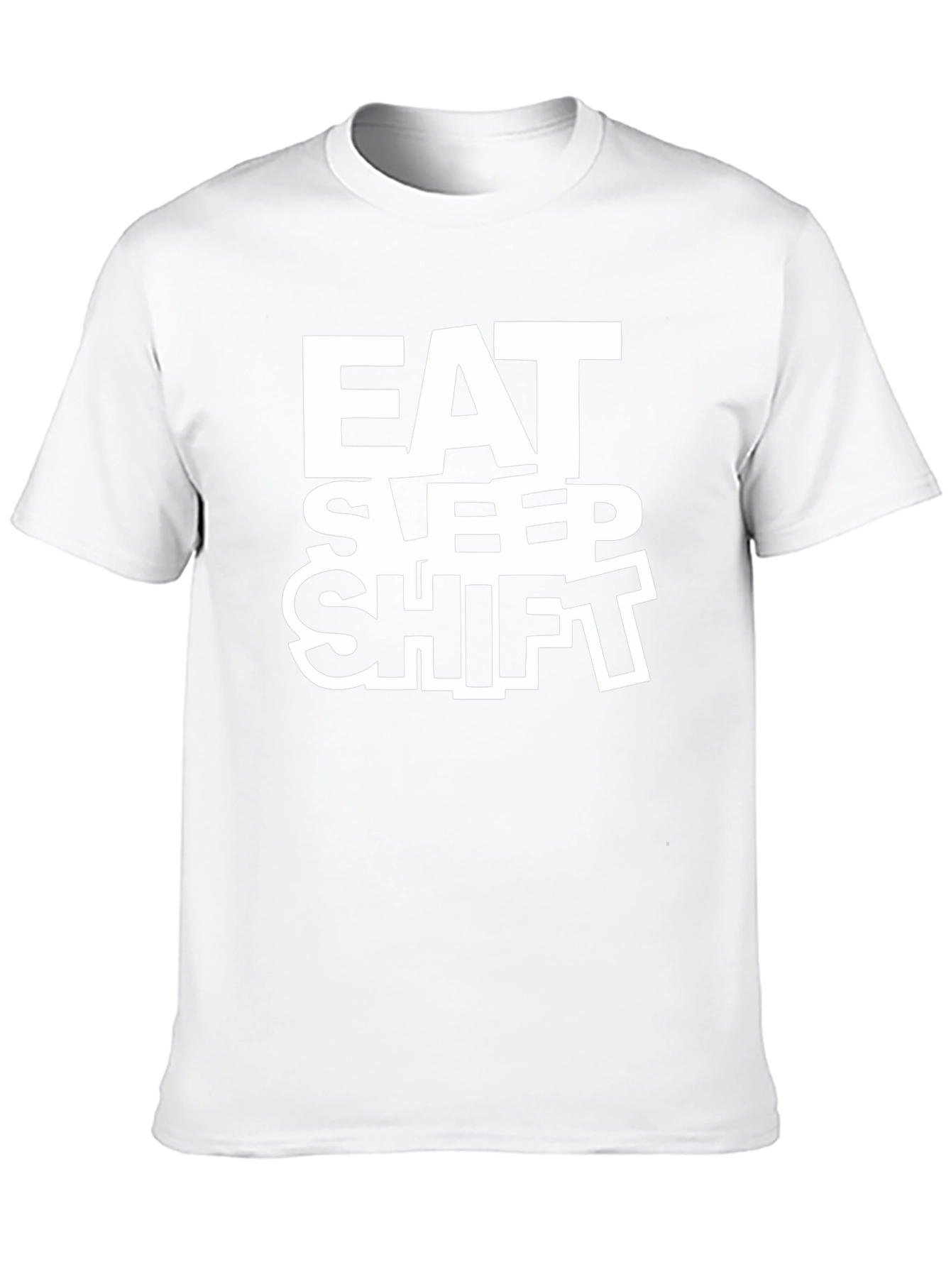 Eat Sleep Shift T-Shirt
