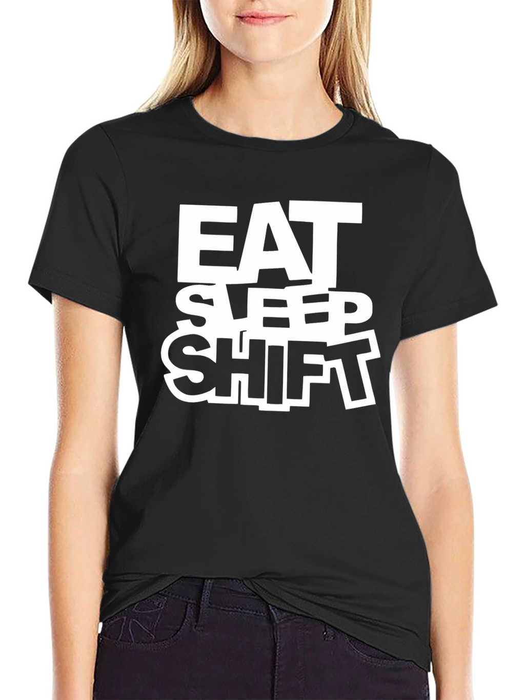 Eat Sleep Shift T-Shirt