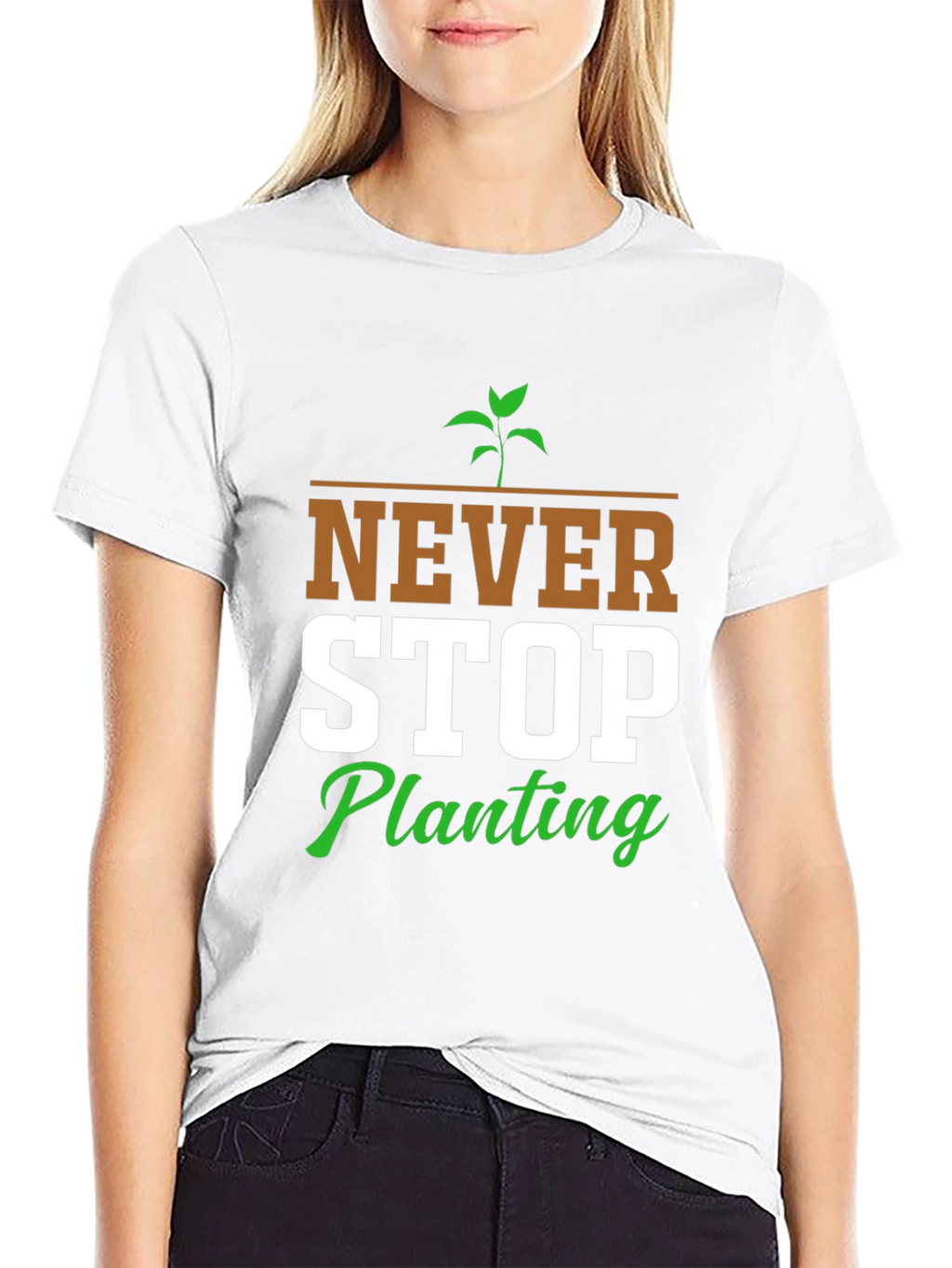 Never Stop Planting Graphic T-Shirt