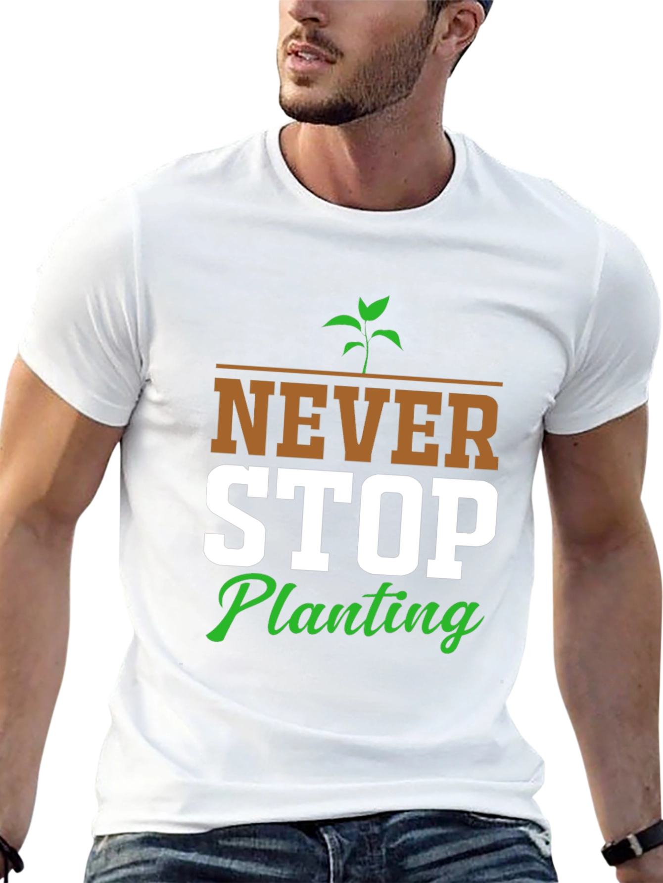 Never Stop Planting Graphic T-Shirt