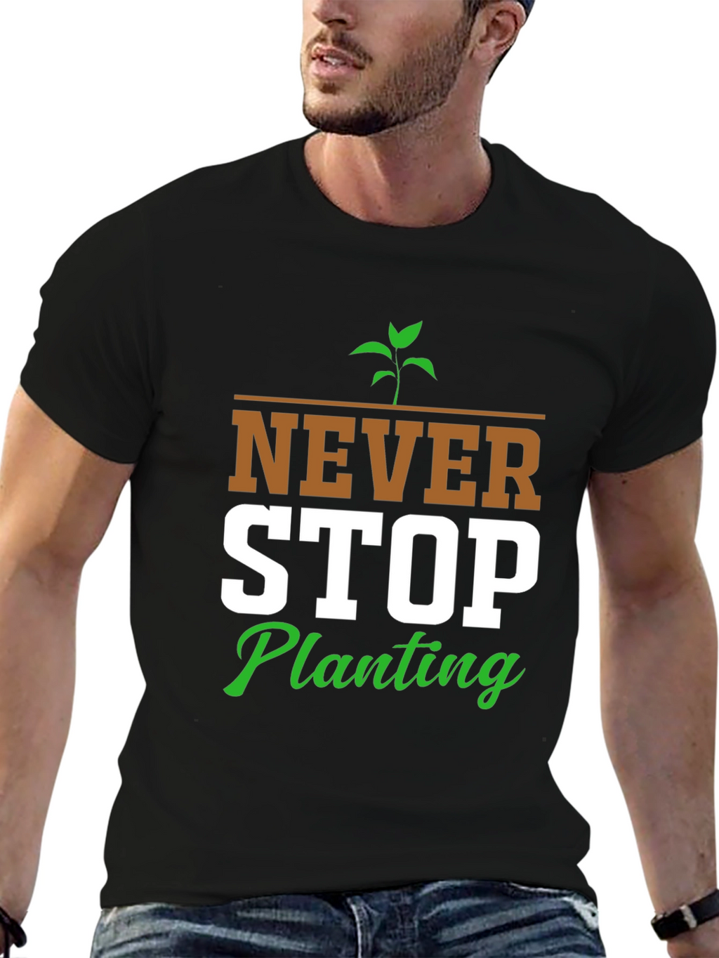 Never Stop Planting Graphic T-Shirt