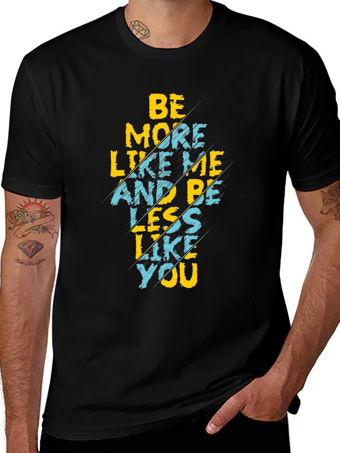 Be More Like Me T-Shirt Funny Graphic Tee