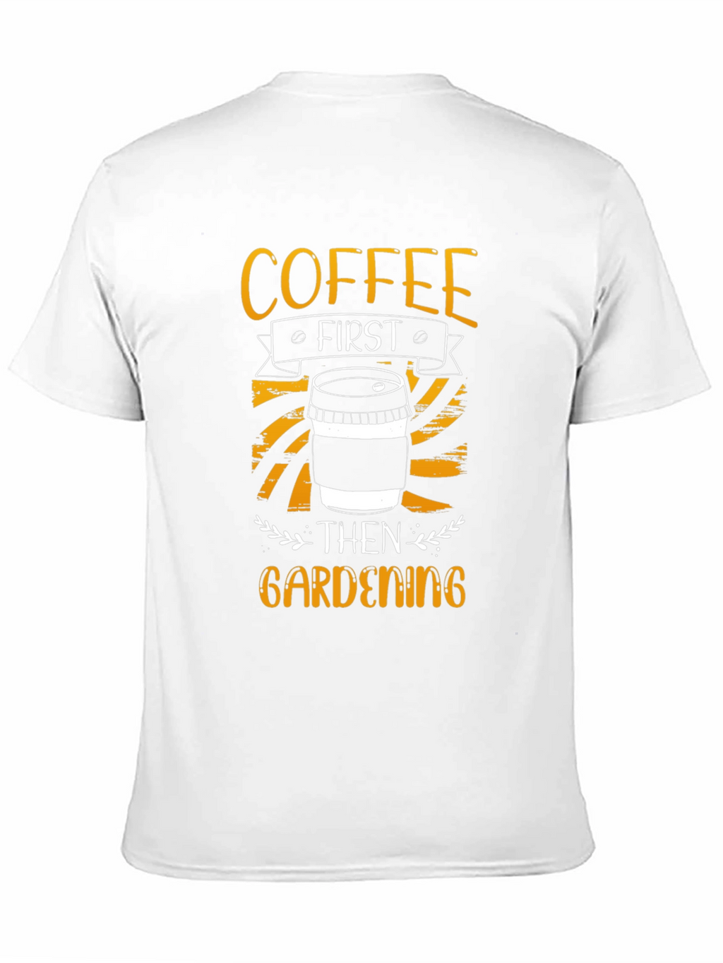 Coffee First Gardening T-Shirt