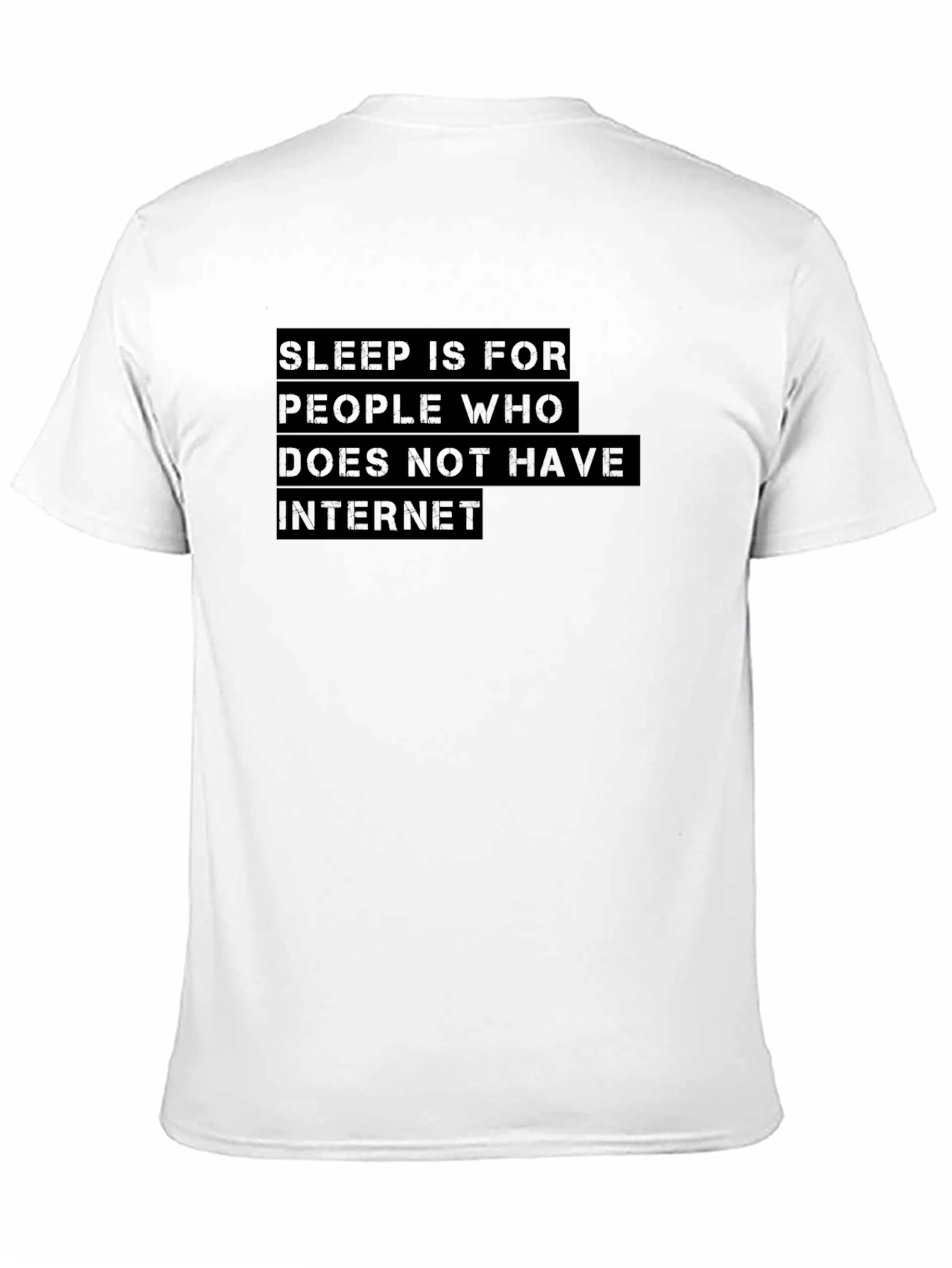 Sleep is for Internetless T-Shirt
