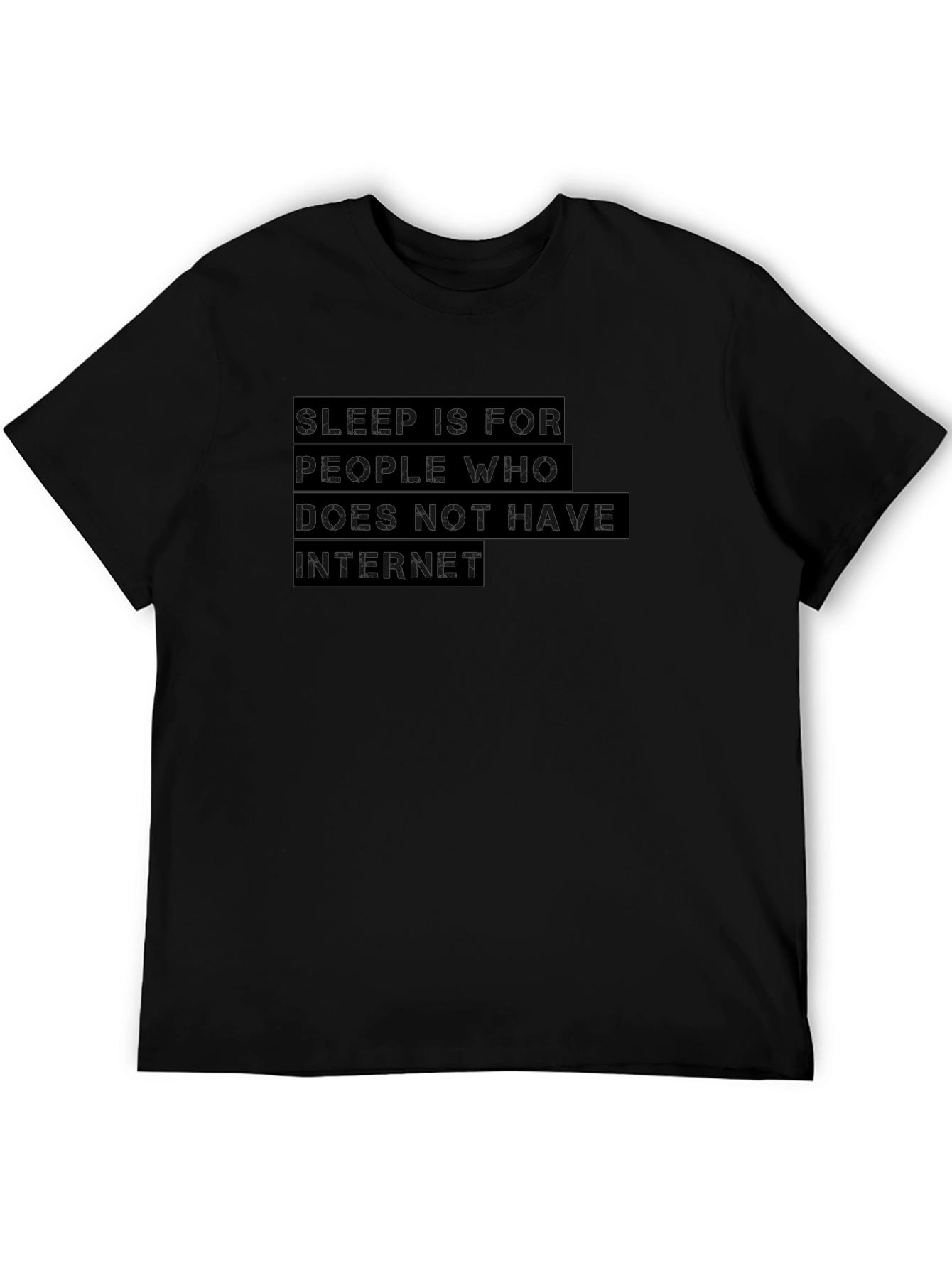 Sleep is for Internetless T-Shirt