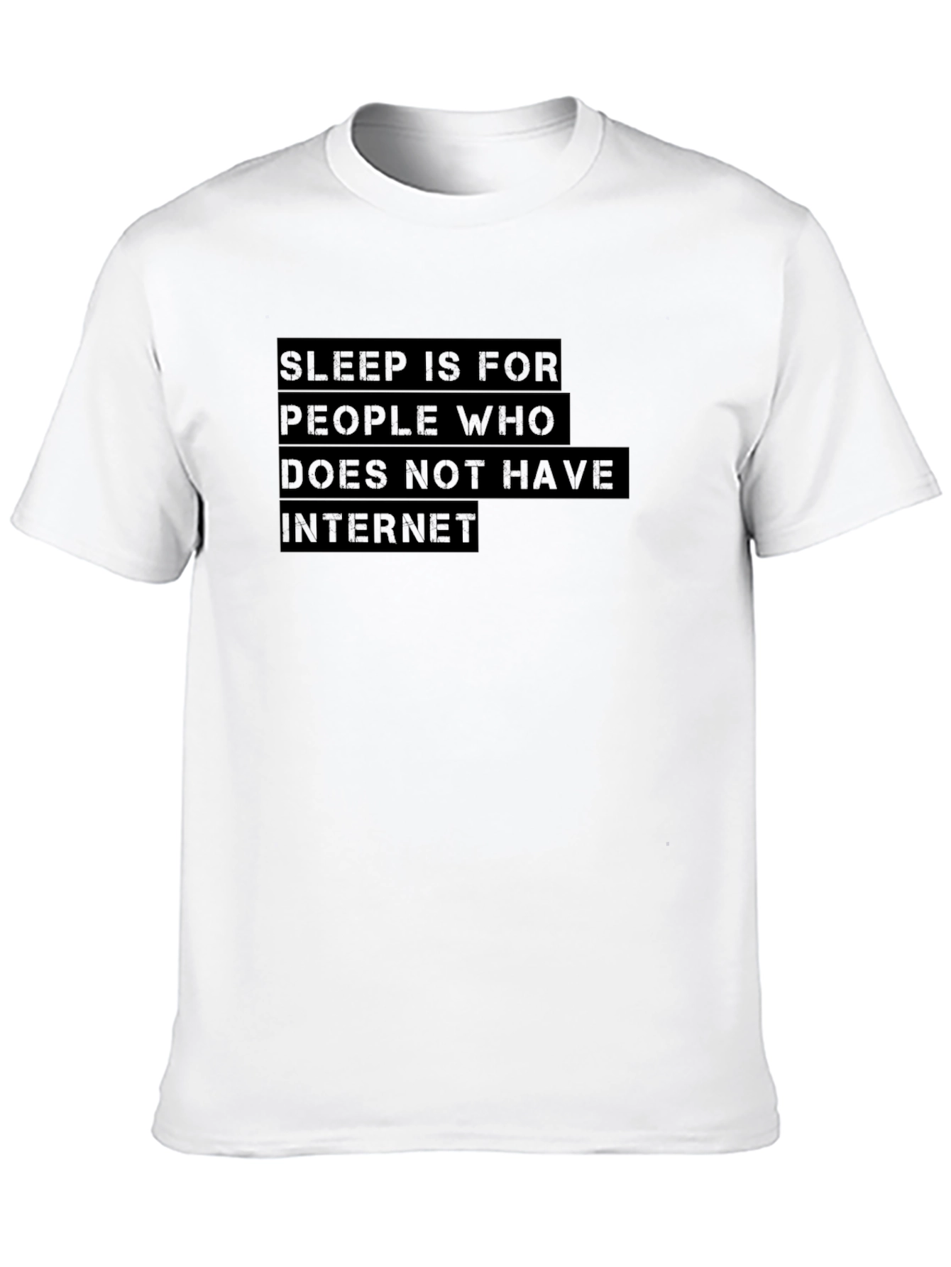 Sleep is for Internetless T-Shirt