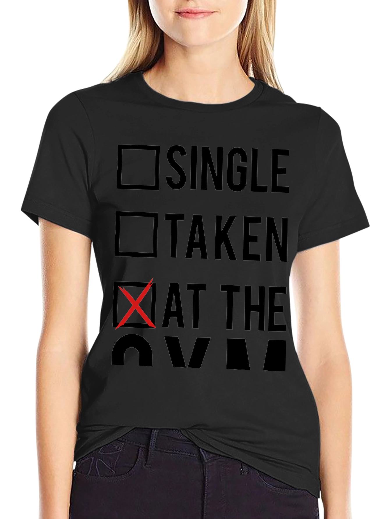 Gym Status Graphic Tee - Single Taken At The Gym