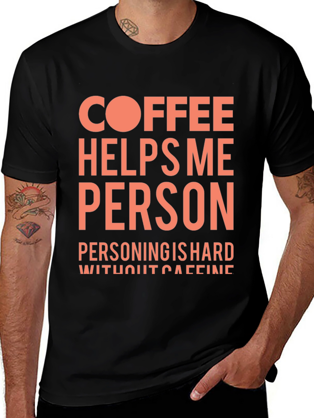 Coffee Helps Me Person Funny Graphic T-Shirt