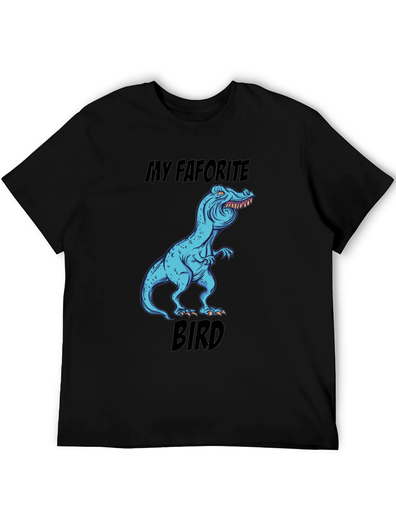 Funny Dinosaur T-Shirt: My Favorite Bird