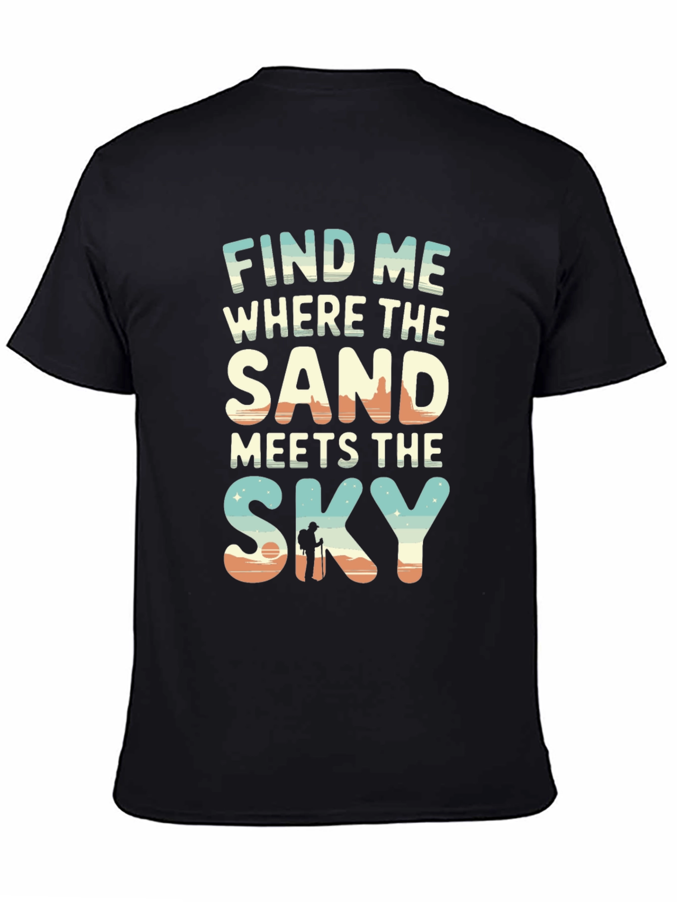 Find Me Where Sand Meets Sky T-Shirt