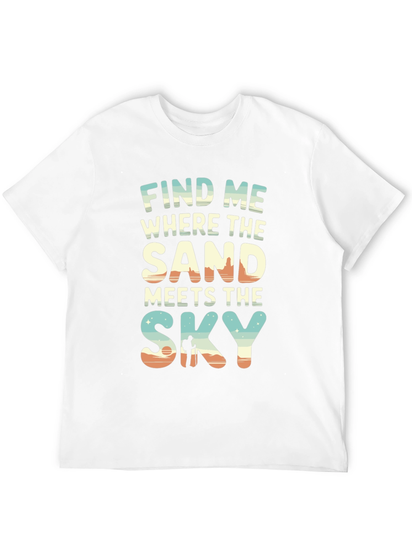 Find Me Where Sand Meets Sky T-Shirt