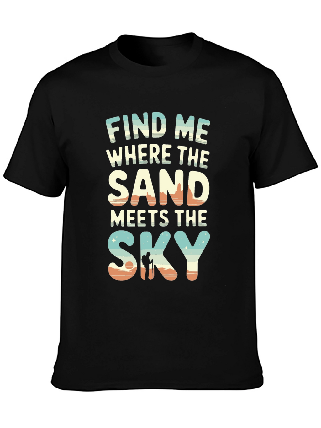 Find Me Where Sand Meets Sky T-Shirt