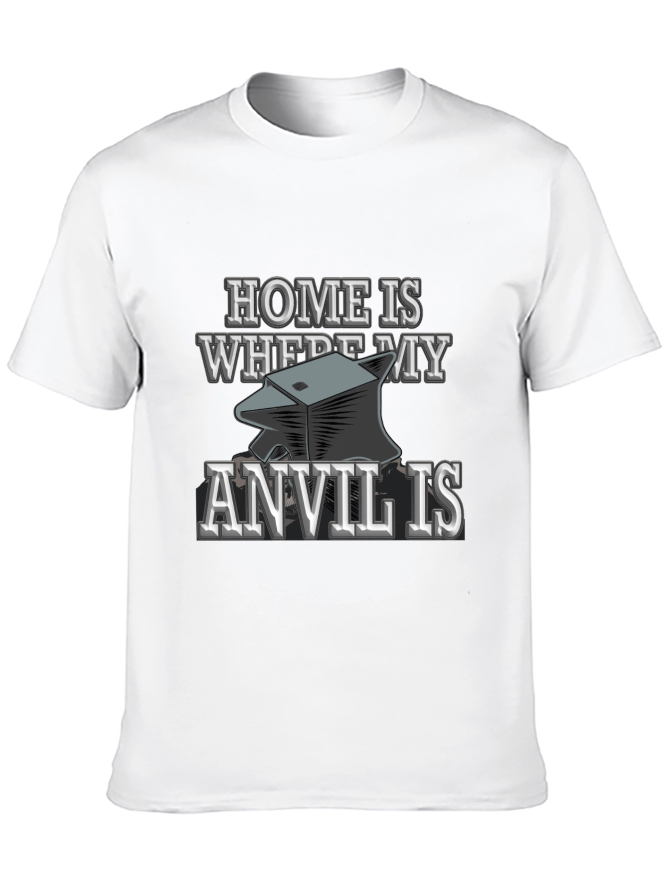 Home Is Where My Anvil Is T-Shirt Blacksmith Gift
