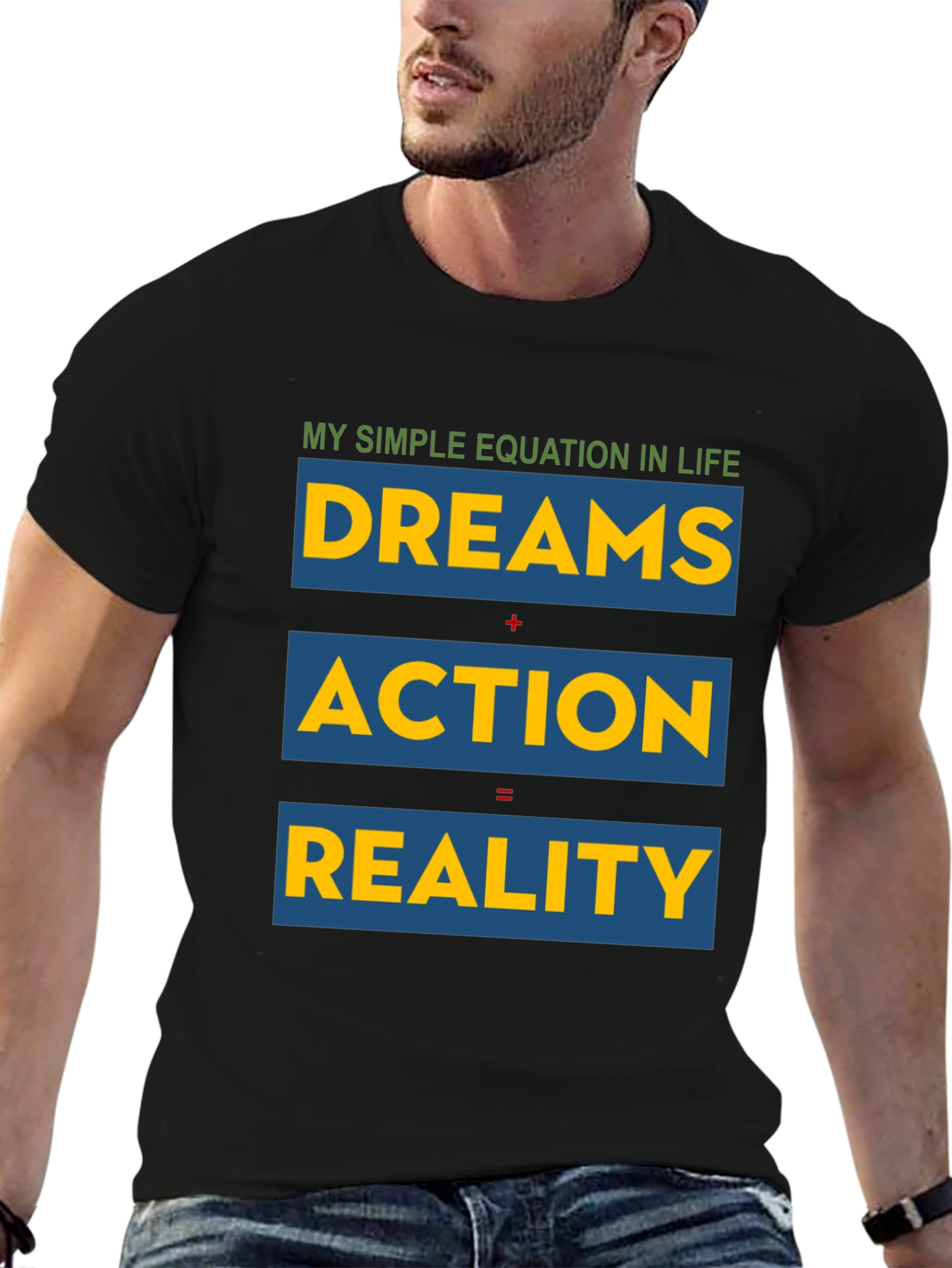 Dreams Action Reality - Equation T-Shirt