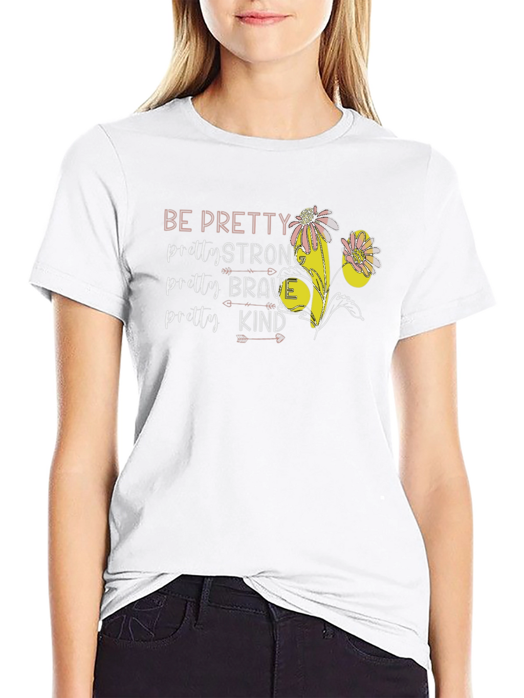 Be Pretty Graphic Tee - Strong Brave Kind T-Shirt