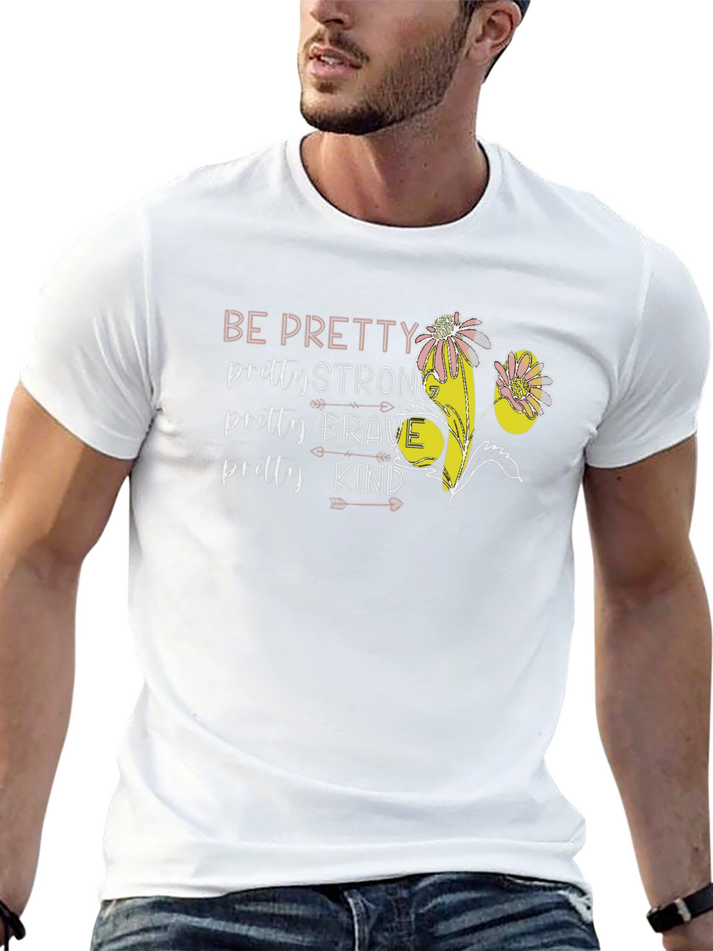 Be Pretty Graphic Tee - Strong Brave Kind T-Shirt