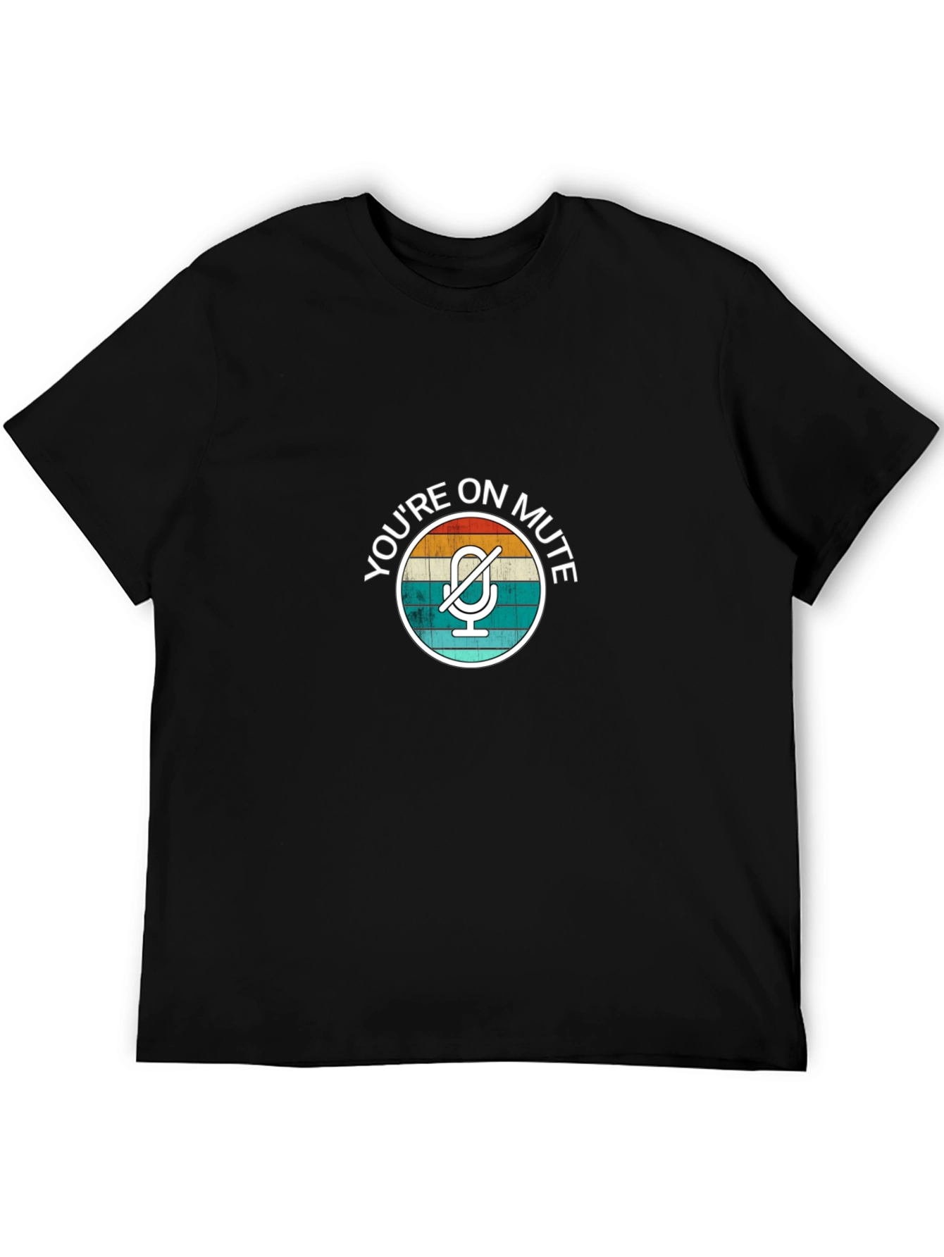 Youre On Mute Graphic Tee - Humorous Black T-Shirt