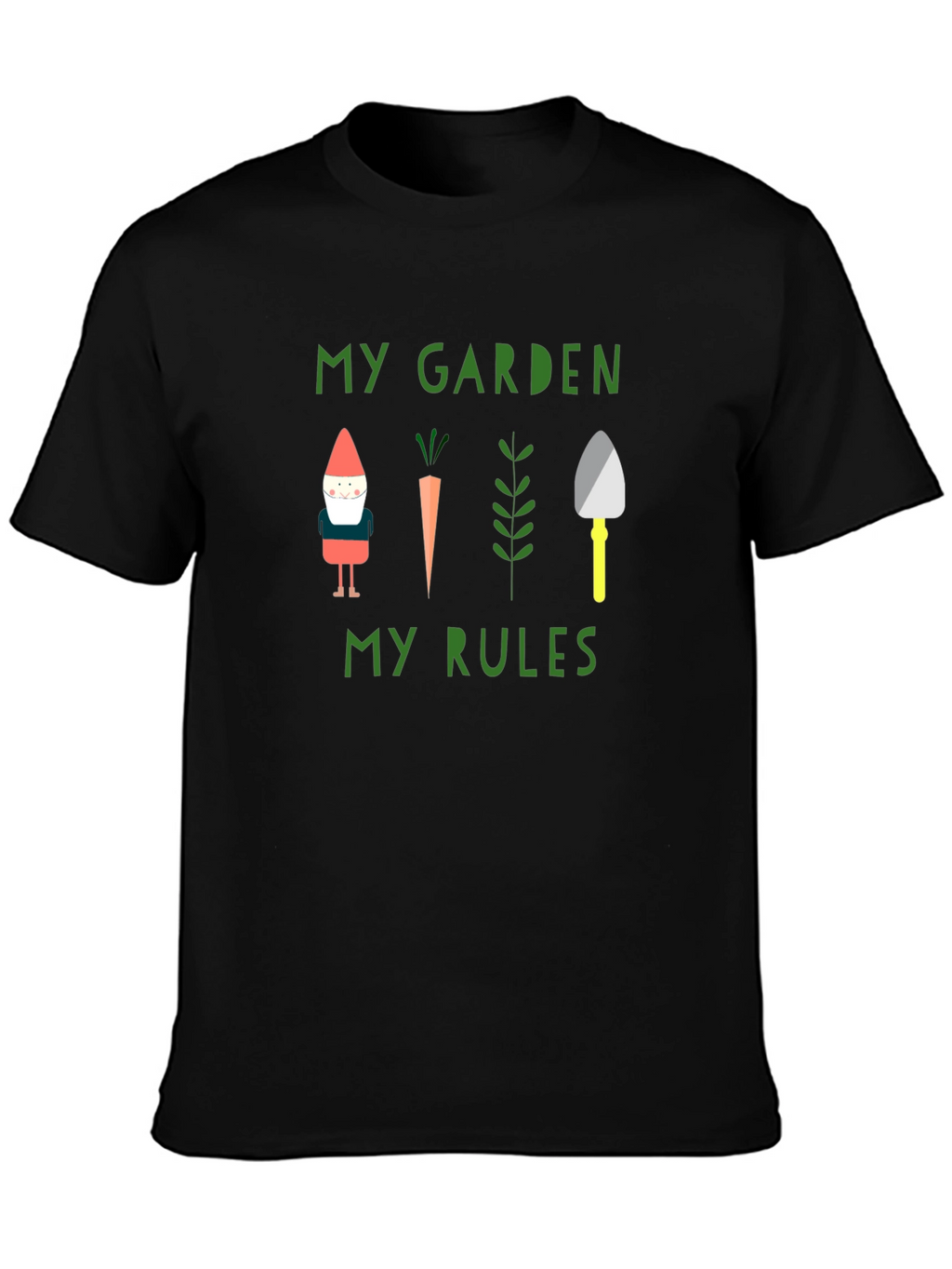 My Garden My Rules T-Shirt - Gardening Theme