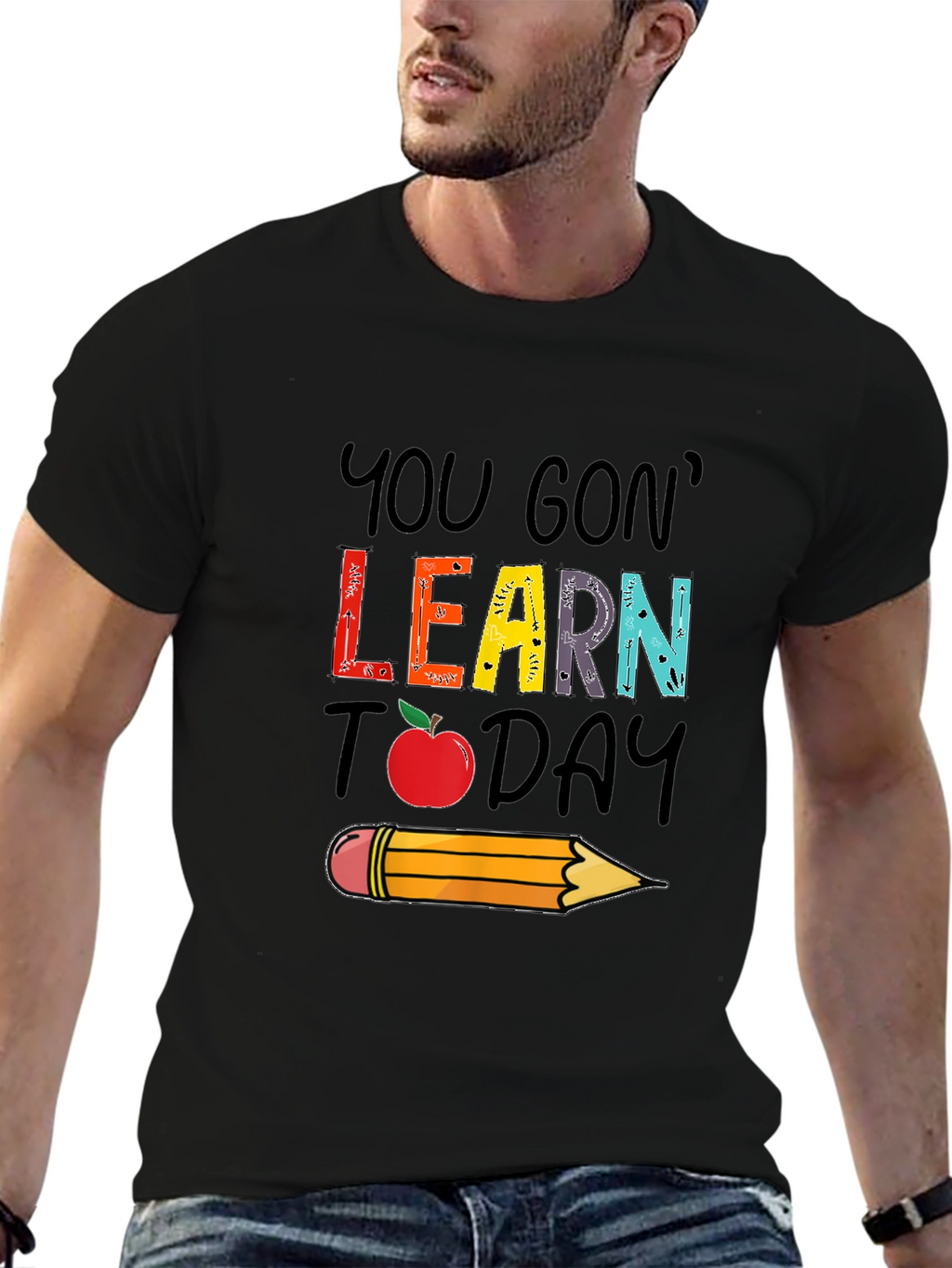 You Gon Learn Today T-Shirt