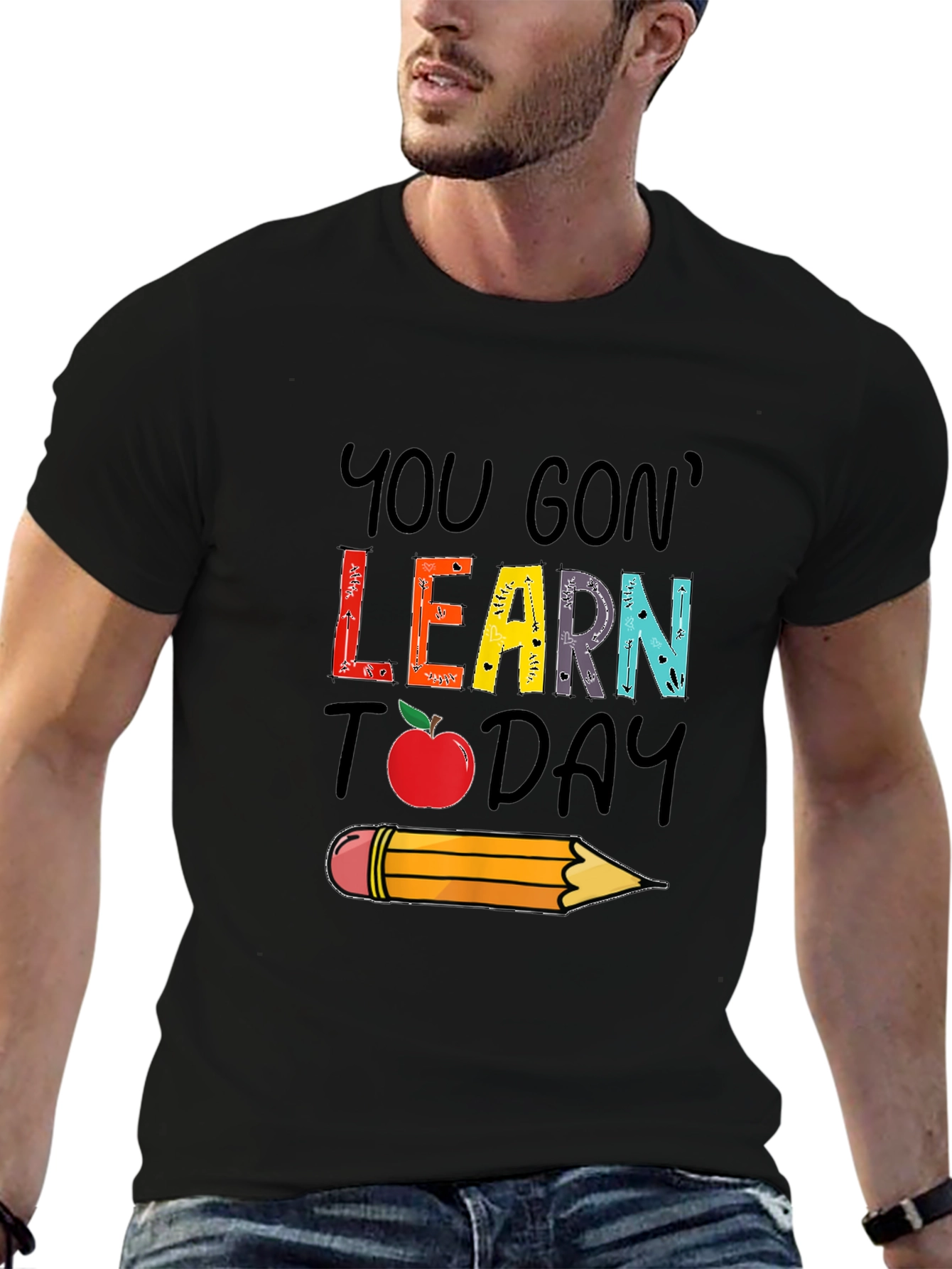 You Gon Learn Today T-Shirt